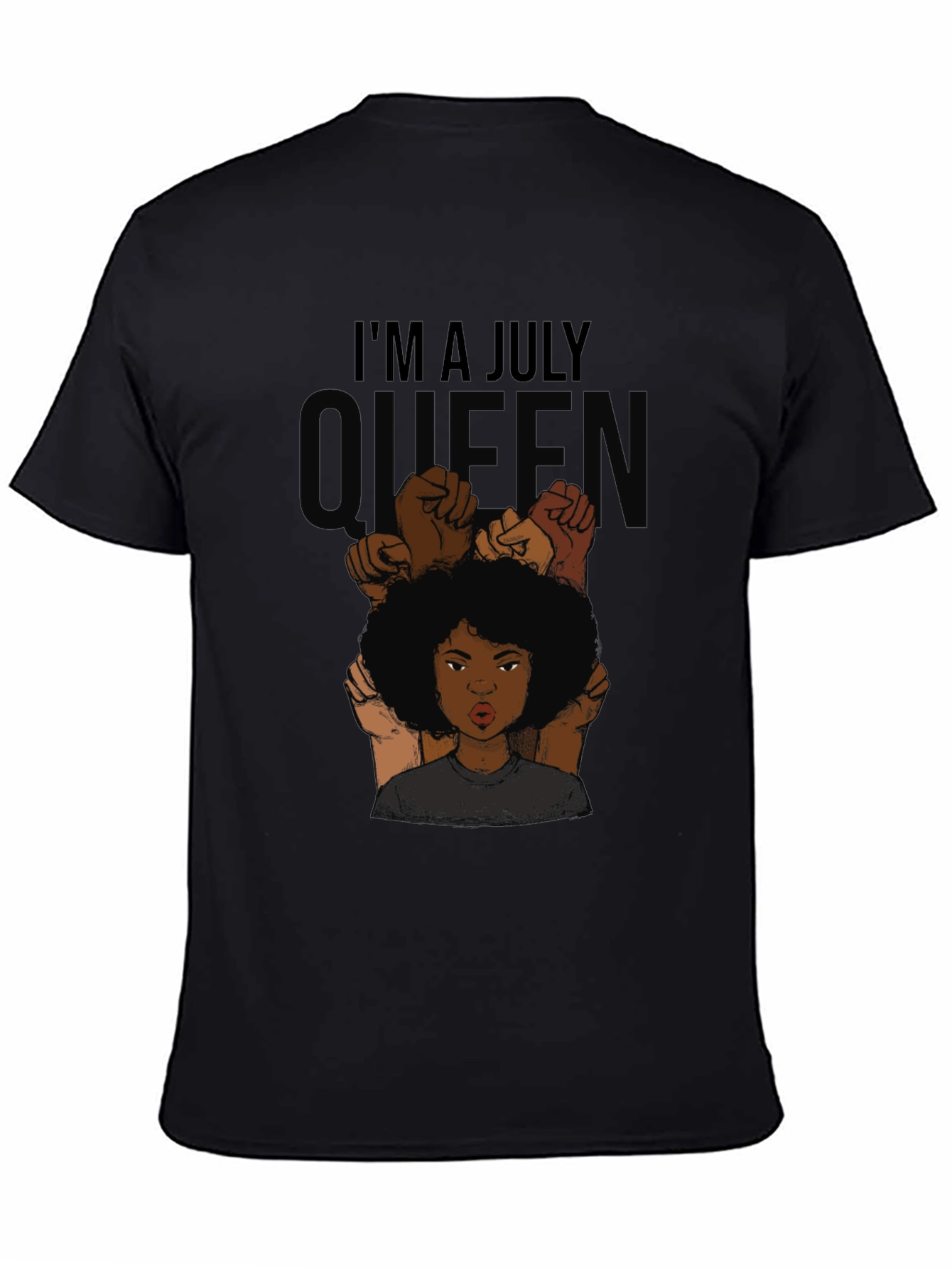 Im a July Queen Black T-Shirt