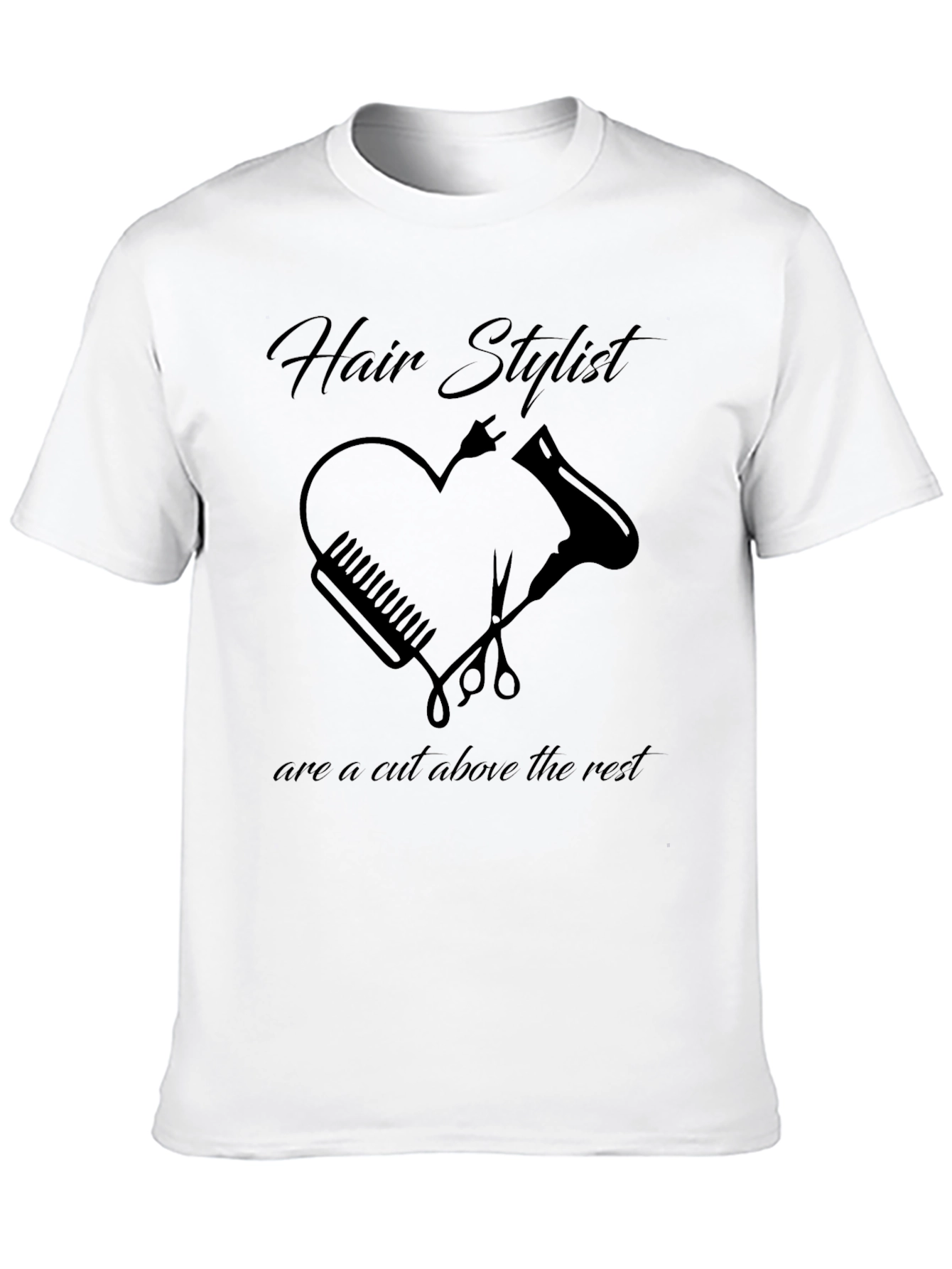 Hair Stylist T-Shirt - A Cut Above