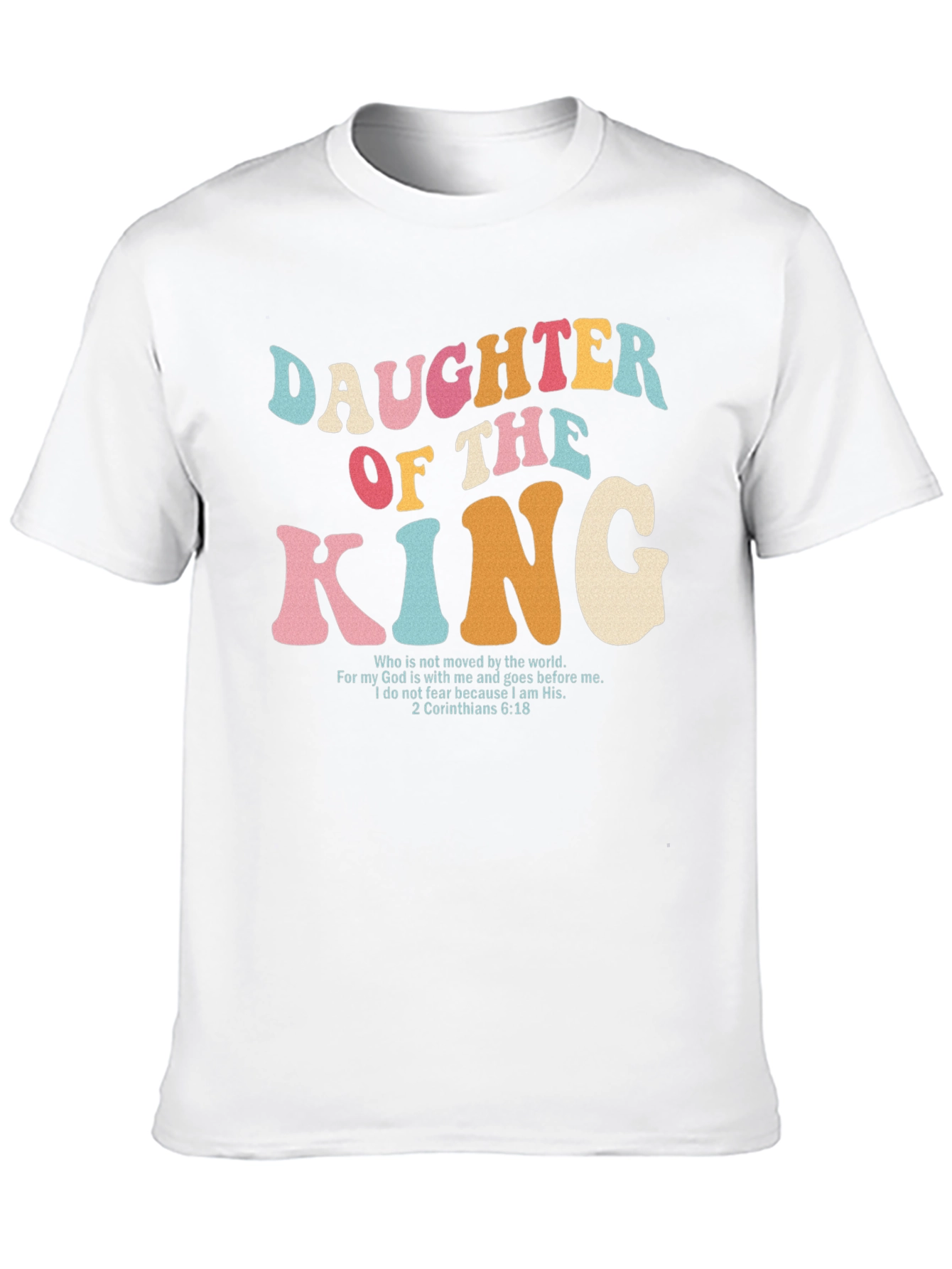 Daughter of the King Christian T-Shirt