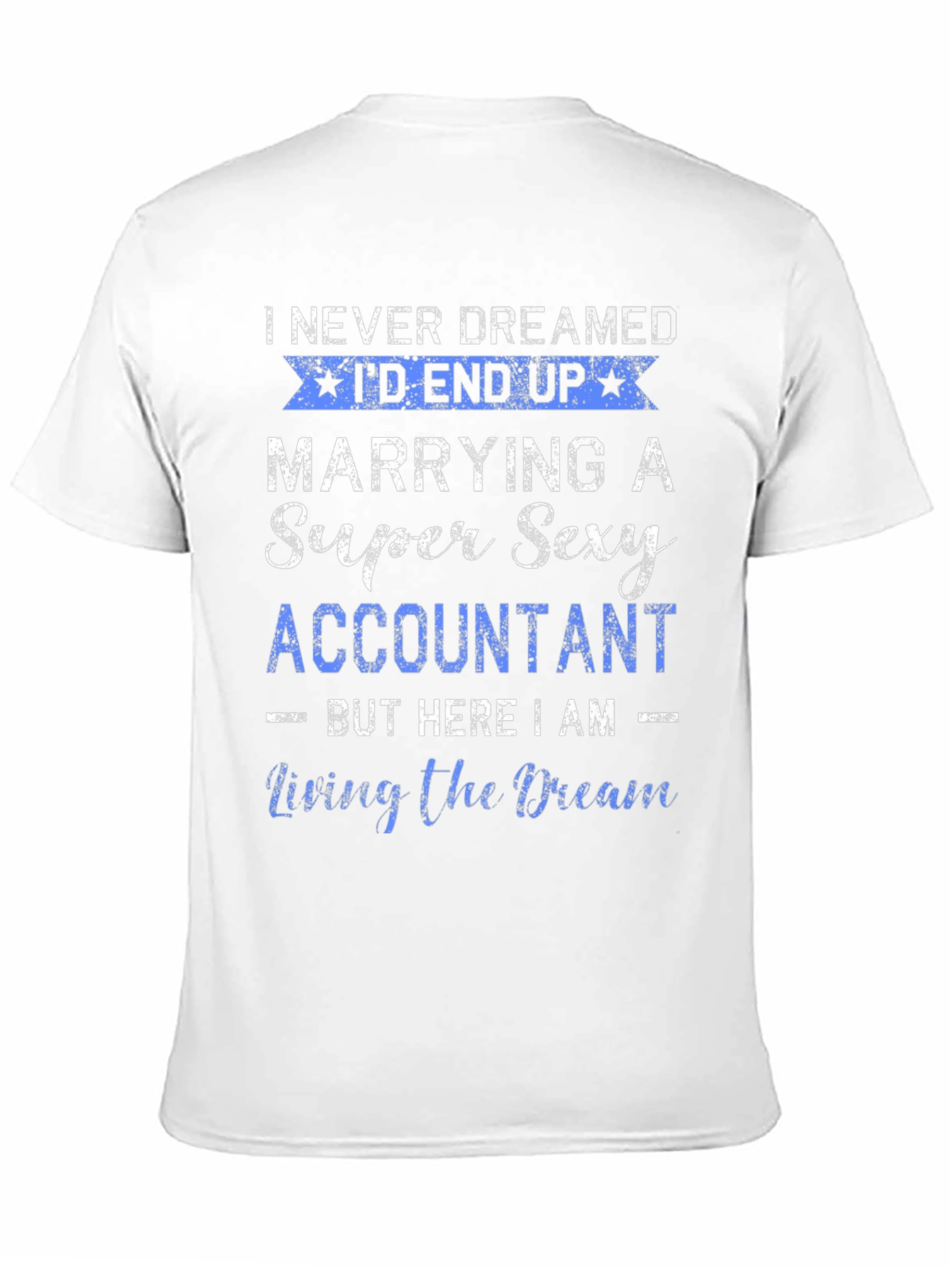 Funny Accountant Husband T-Shirt: Super Sexy Wife Gift