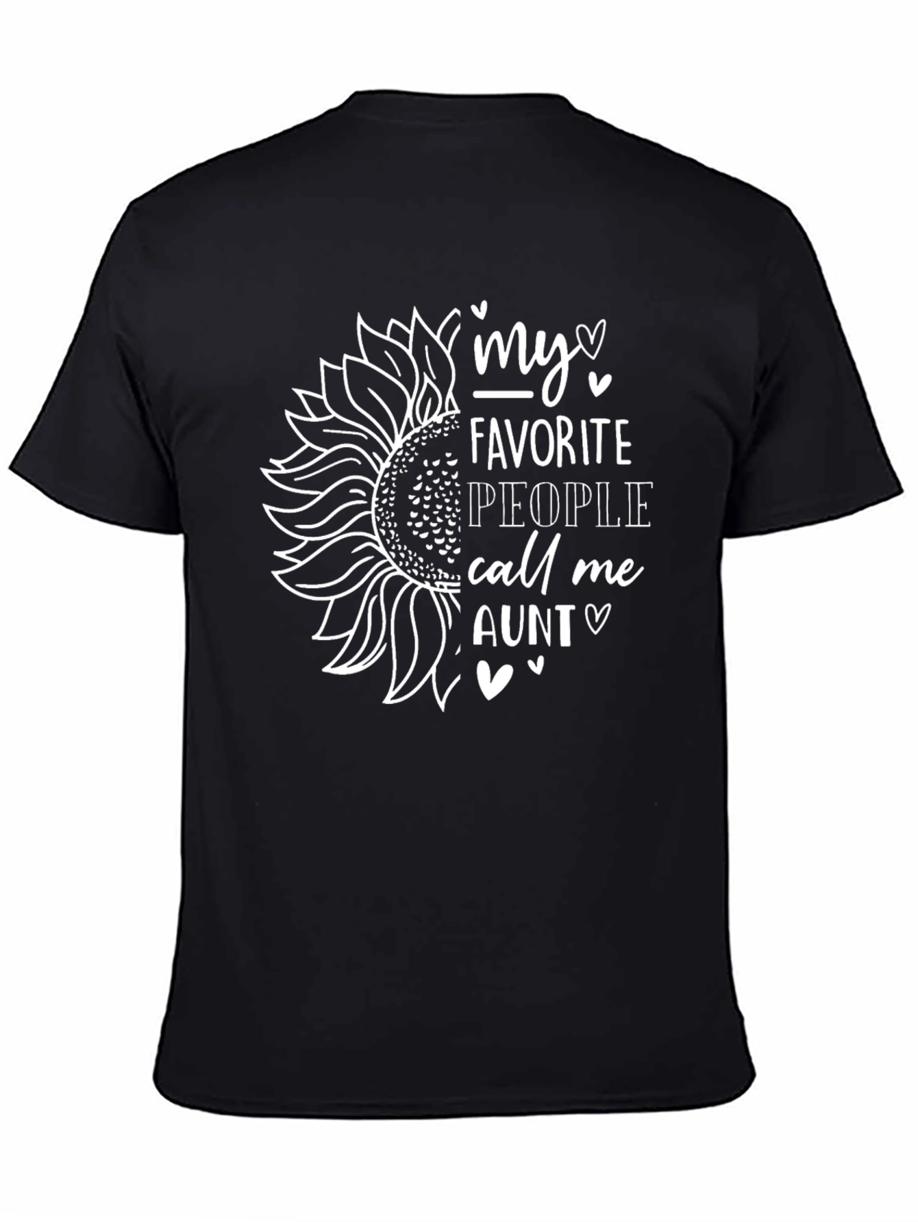 My Favorite People Call Me Aunt T-Shirt