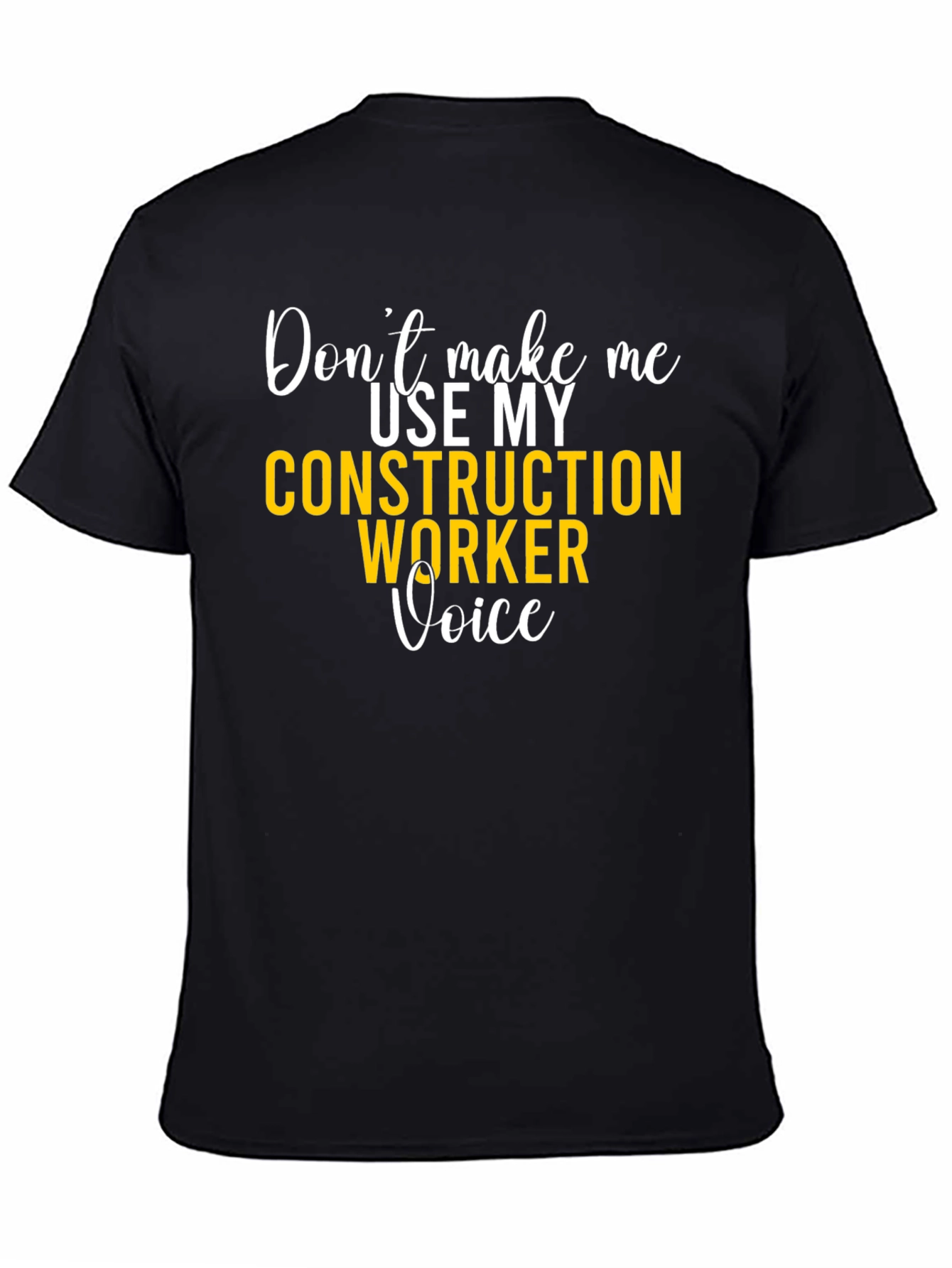 Construction Worker Voice Graphic Tee
