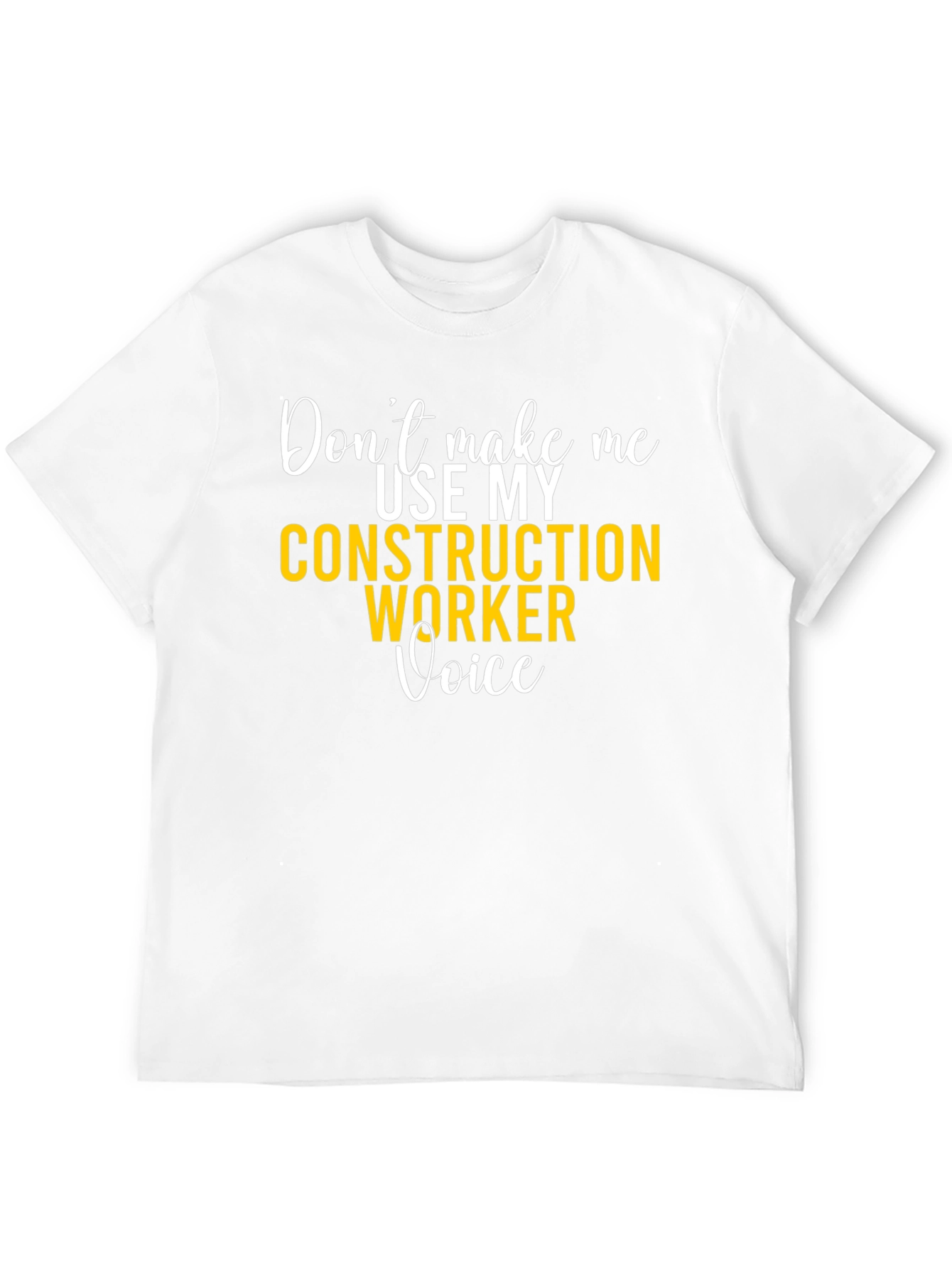 Construction Worker Voice Graphic Tee