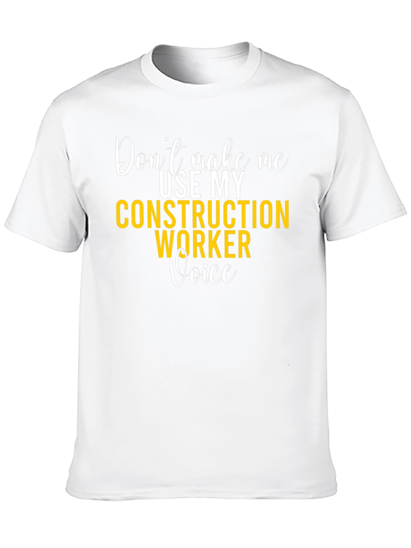 Construction Worker Voice Graphic Tee