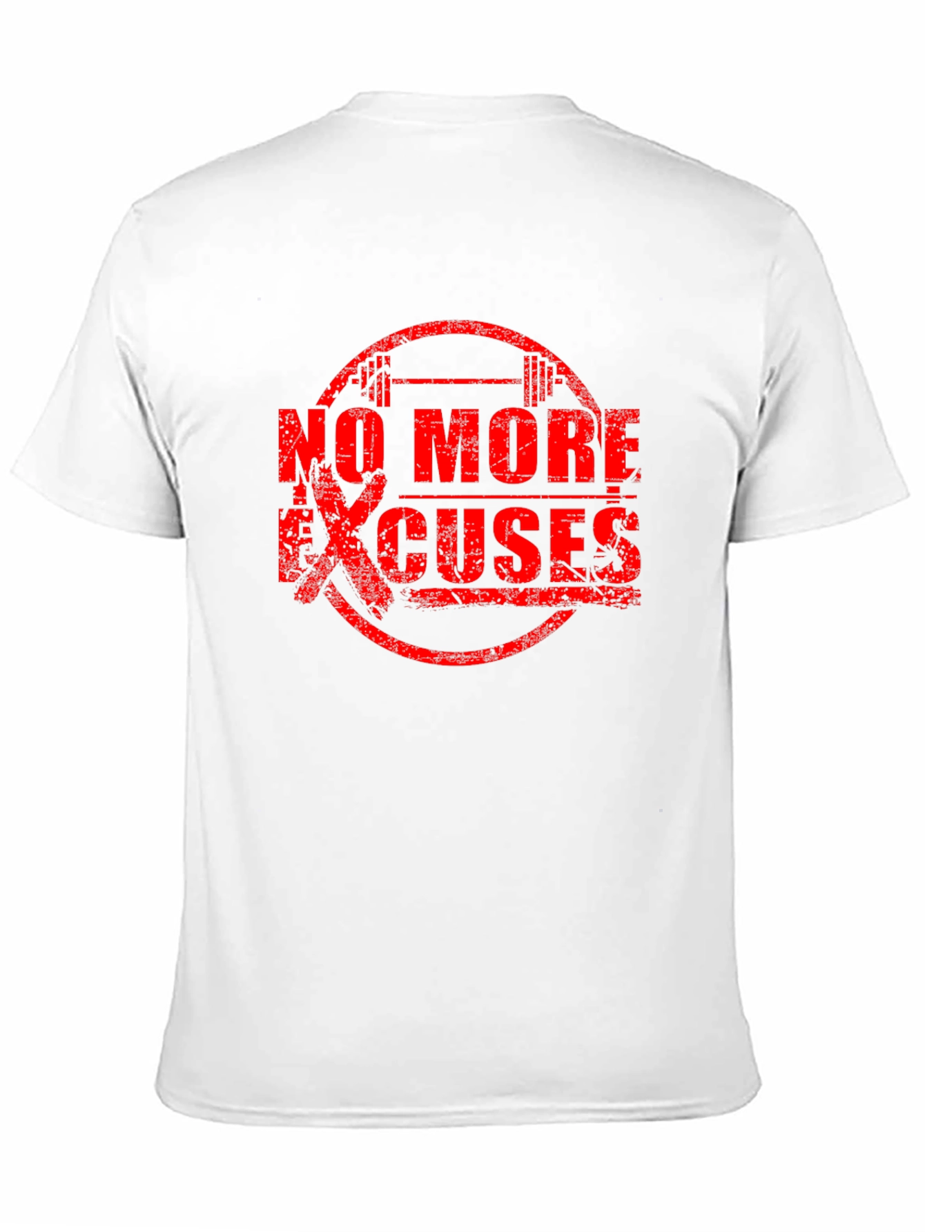 No More Excuses Gym Workout T-Shirt