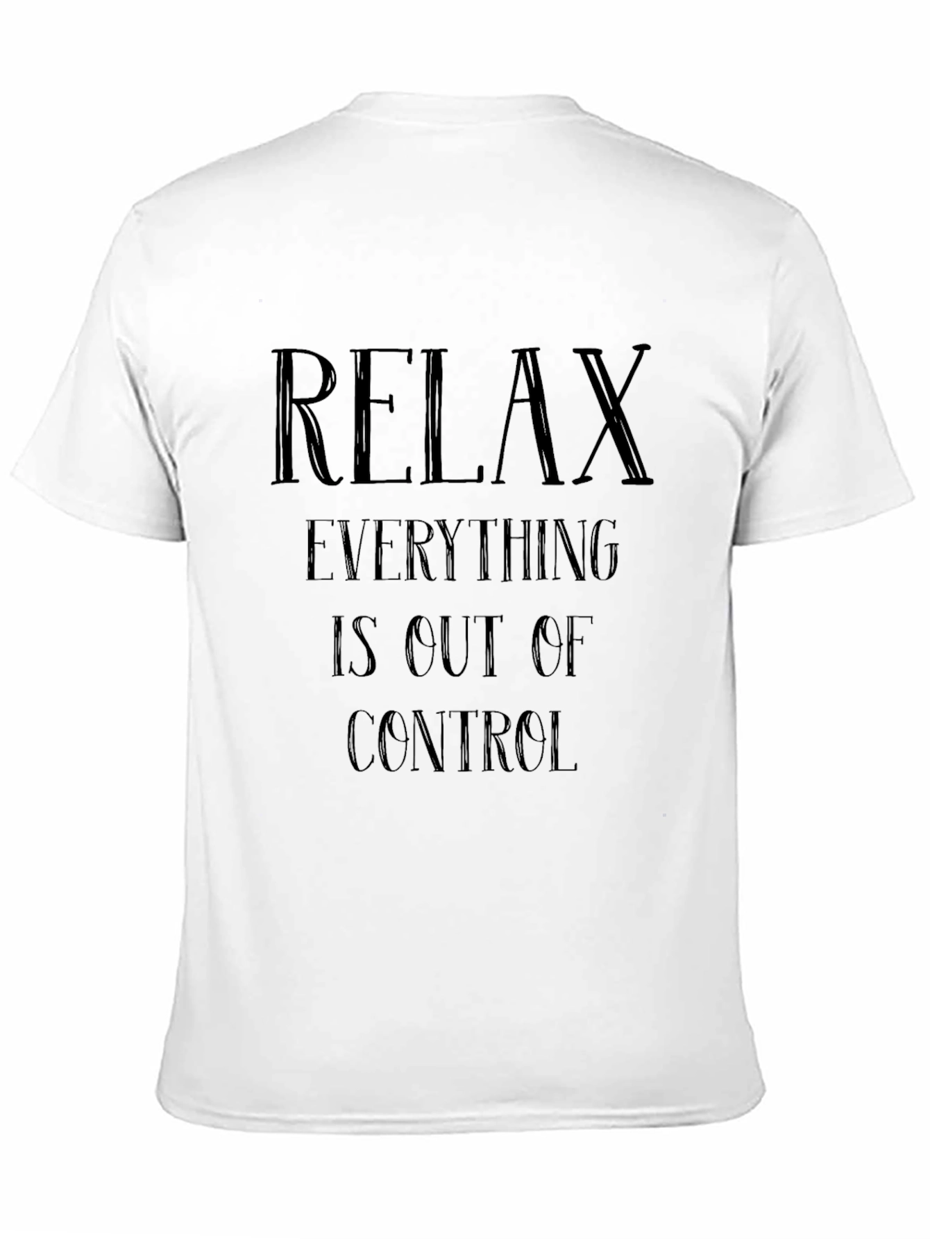Relax T-Shirt - Out of Control Graphic Tee