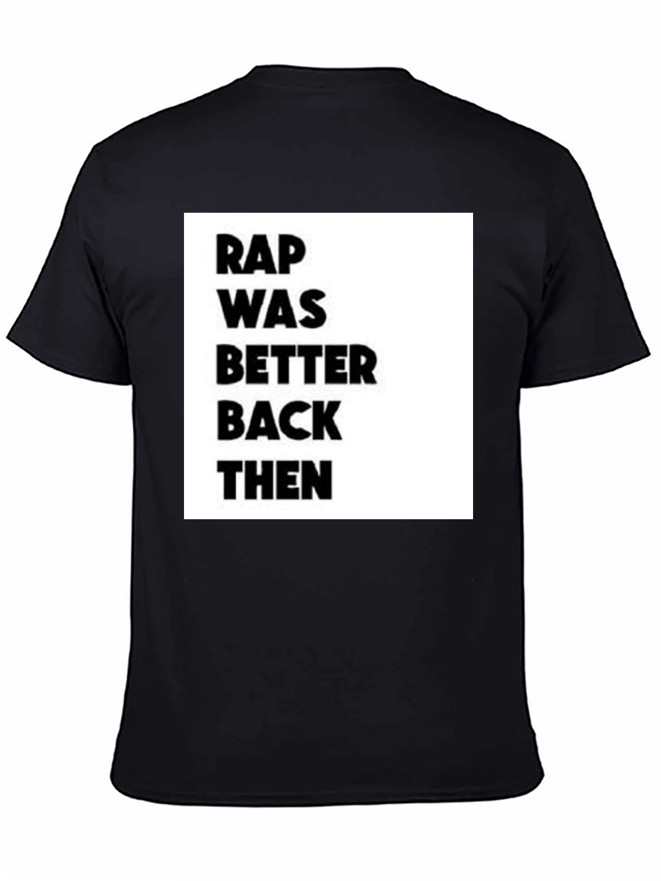Rap Was Better Back Then Graphic Tee