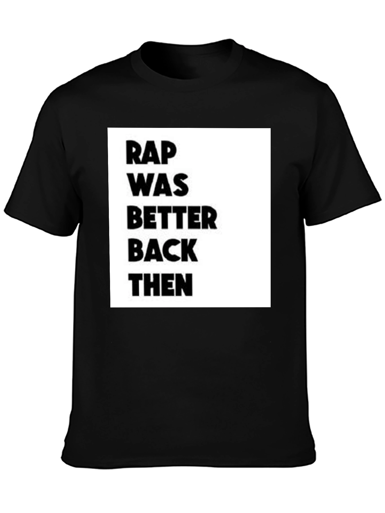 Rap Was Better Back Then Graphic Tee