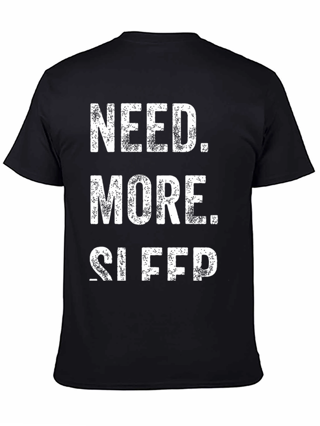 Need More Sleep Graphic Tee