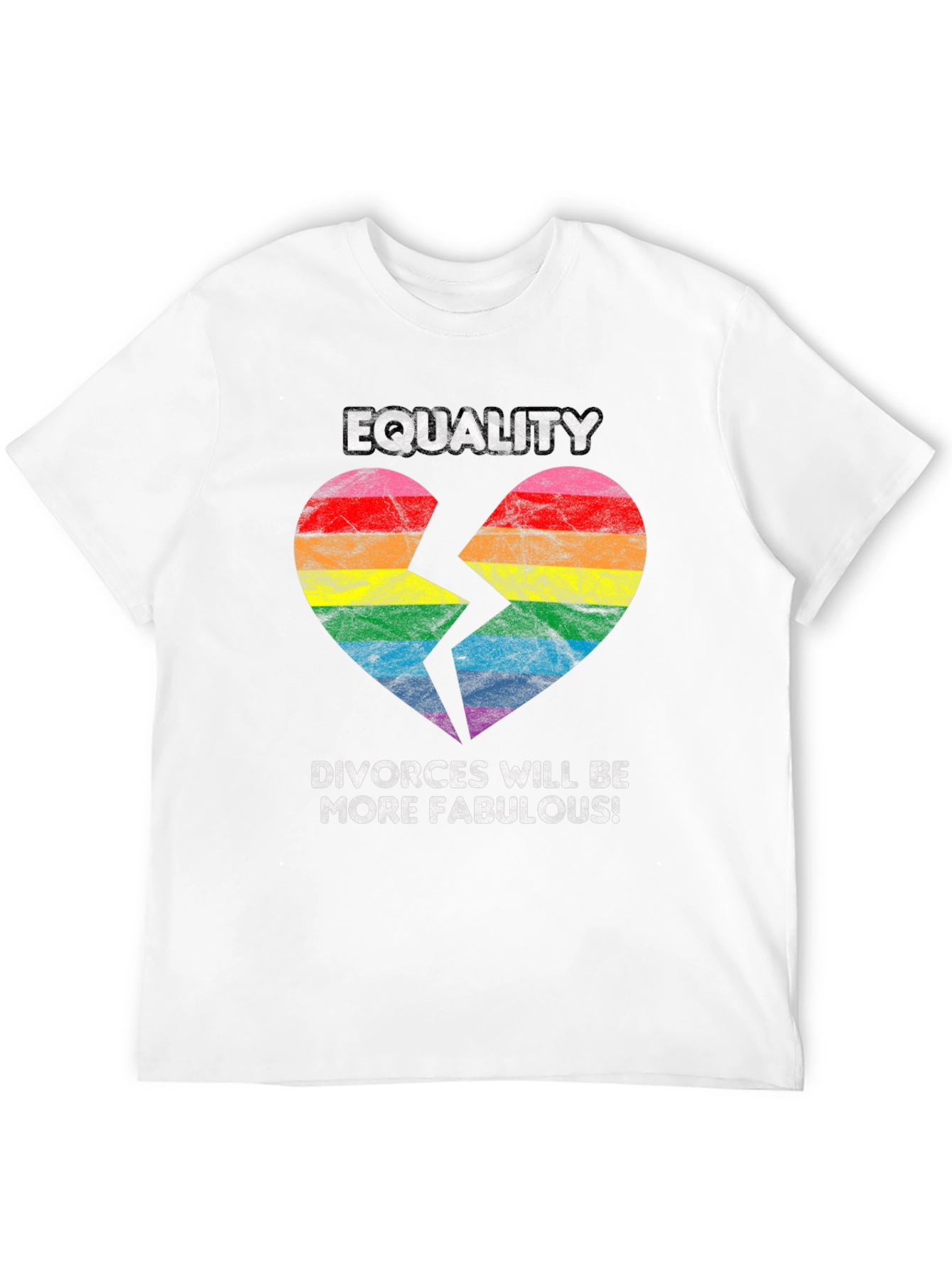 Equality Fabulous Divorces T-Shirt