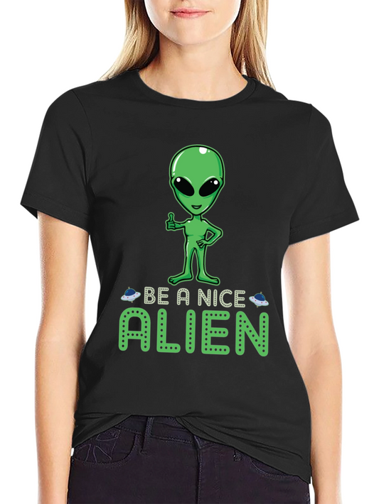 Be A Nice Alien Graphic Tee