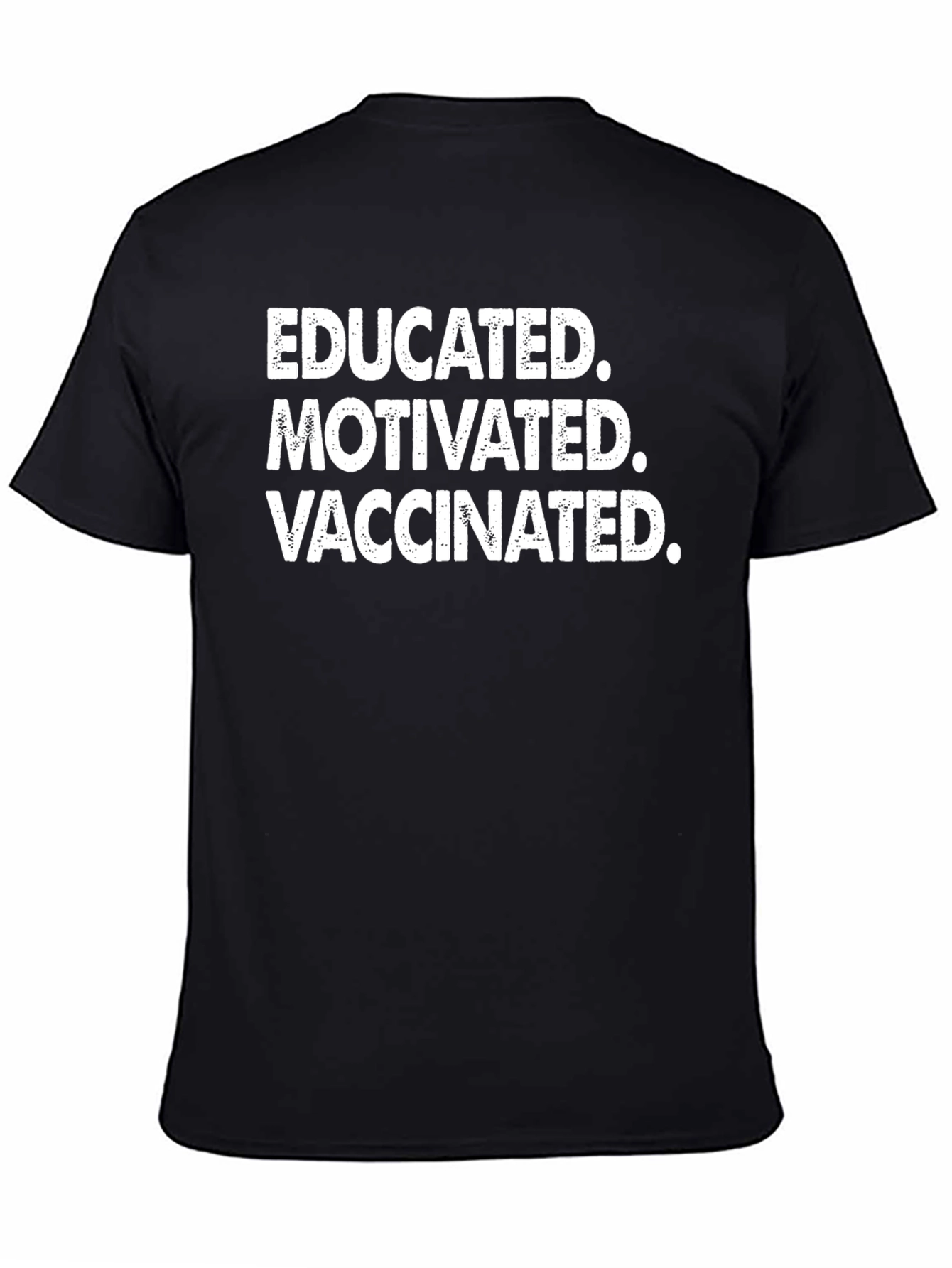 Educated Motivated Vaccinated Graphic Tee