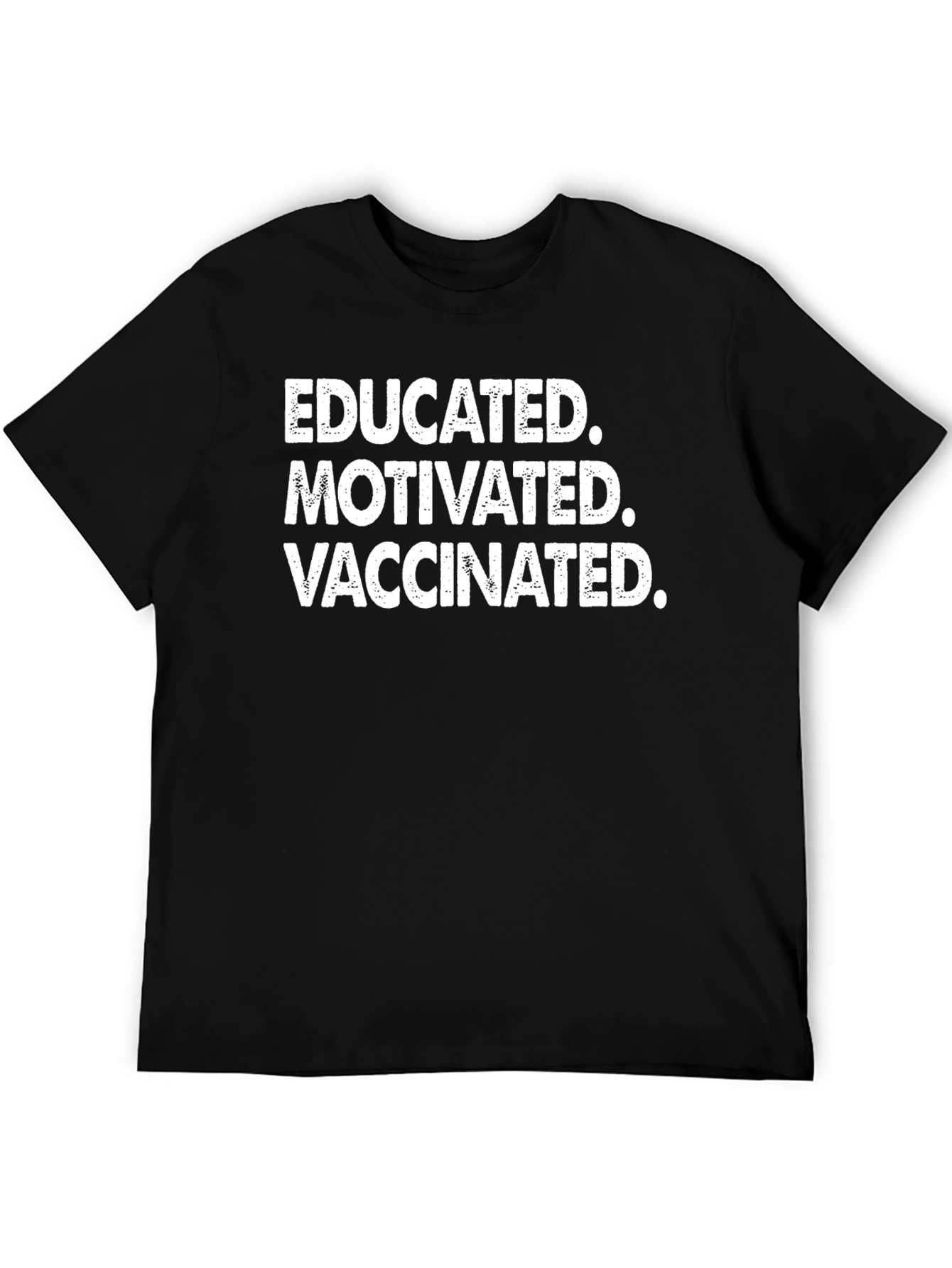 Educated Motivated Vaccinated Graphic Tee