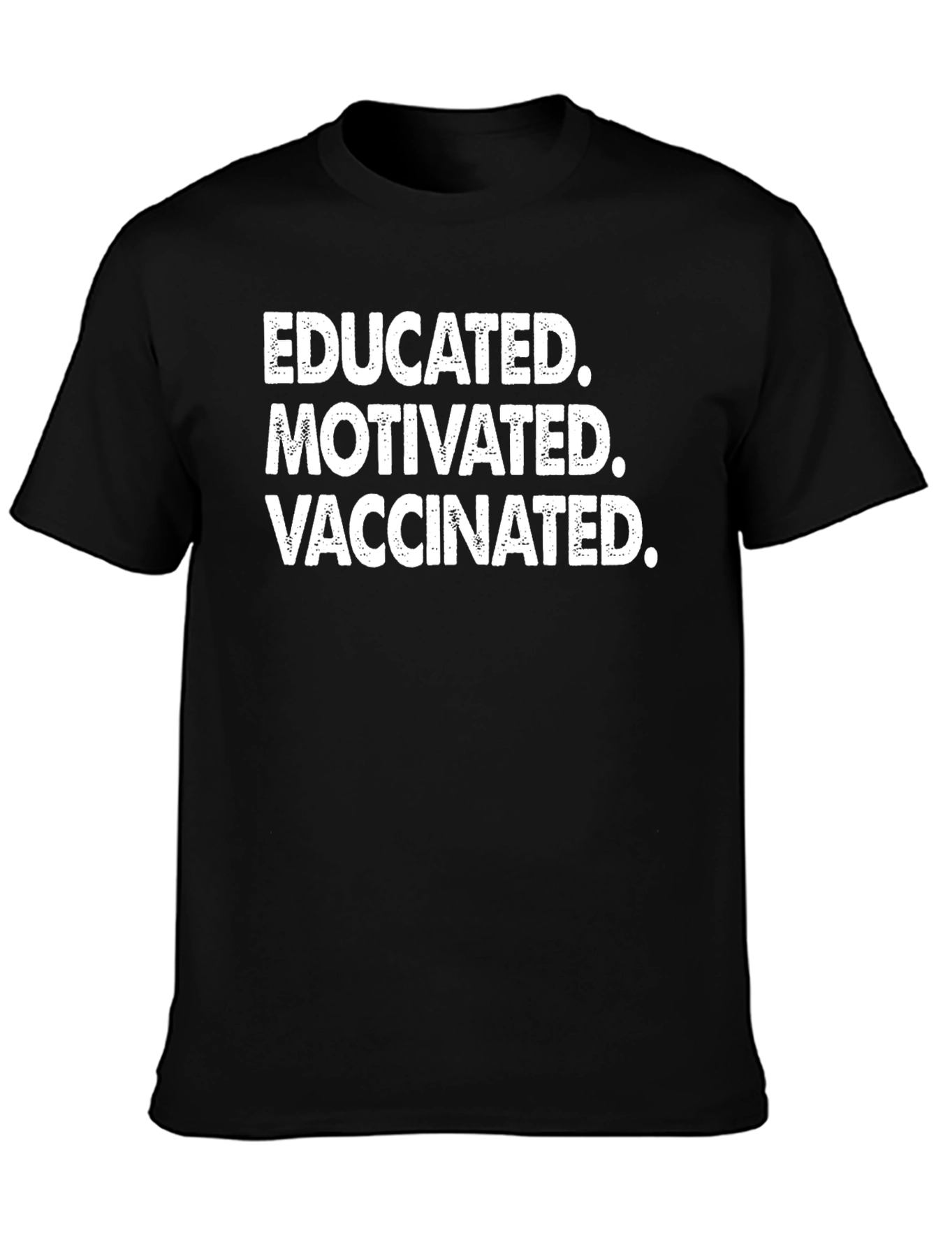 Educated Motivated Vaccinated Graphic Tee