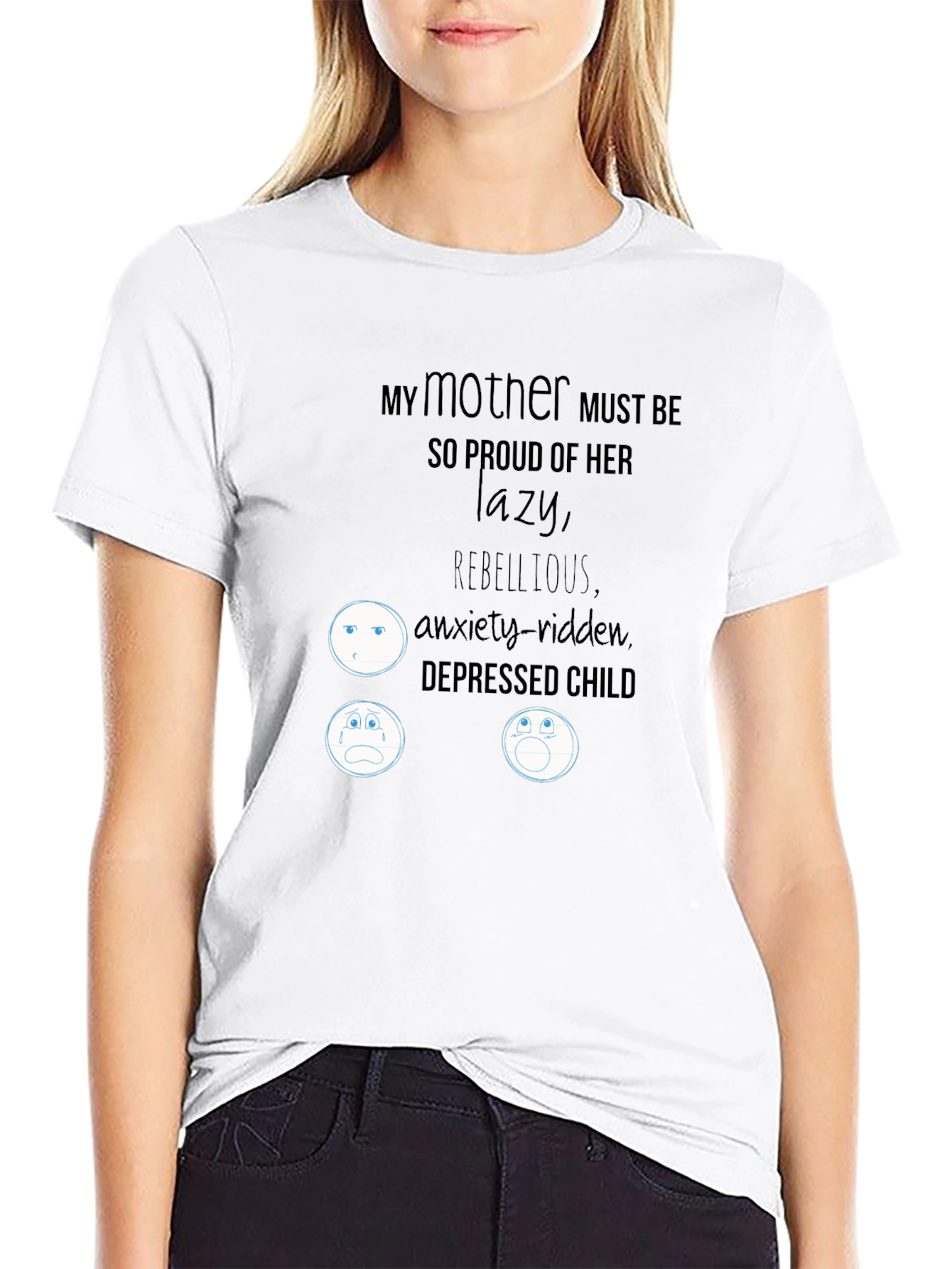 My Mother Must Be So Proud T-Shirt