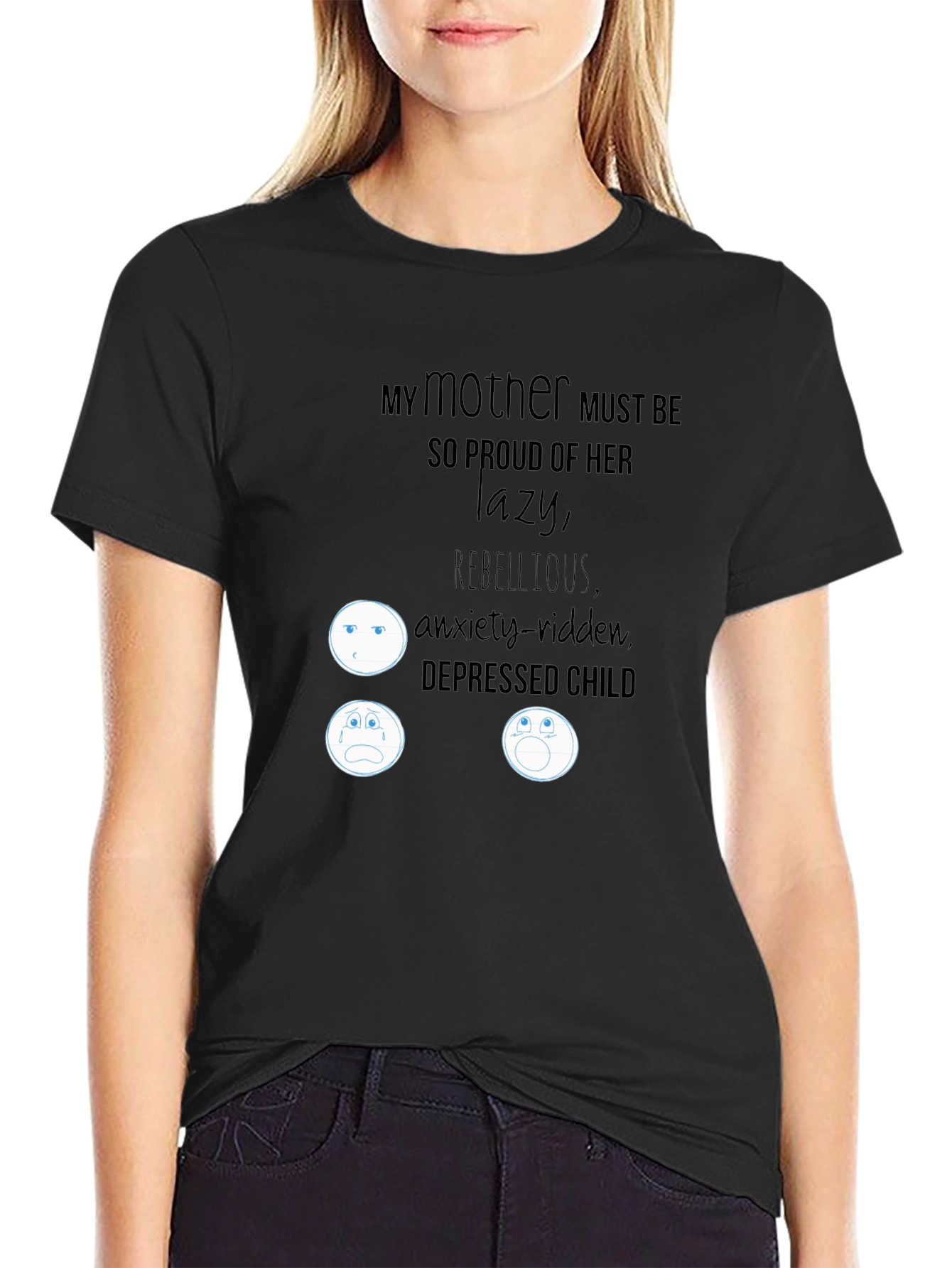 My Mother Must Be So Proud T-Shirt
