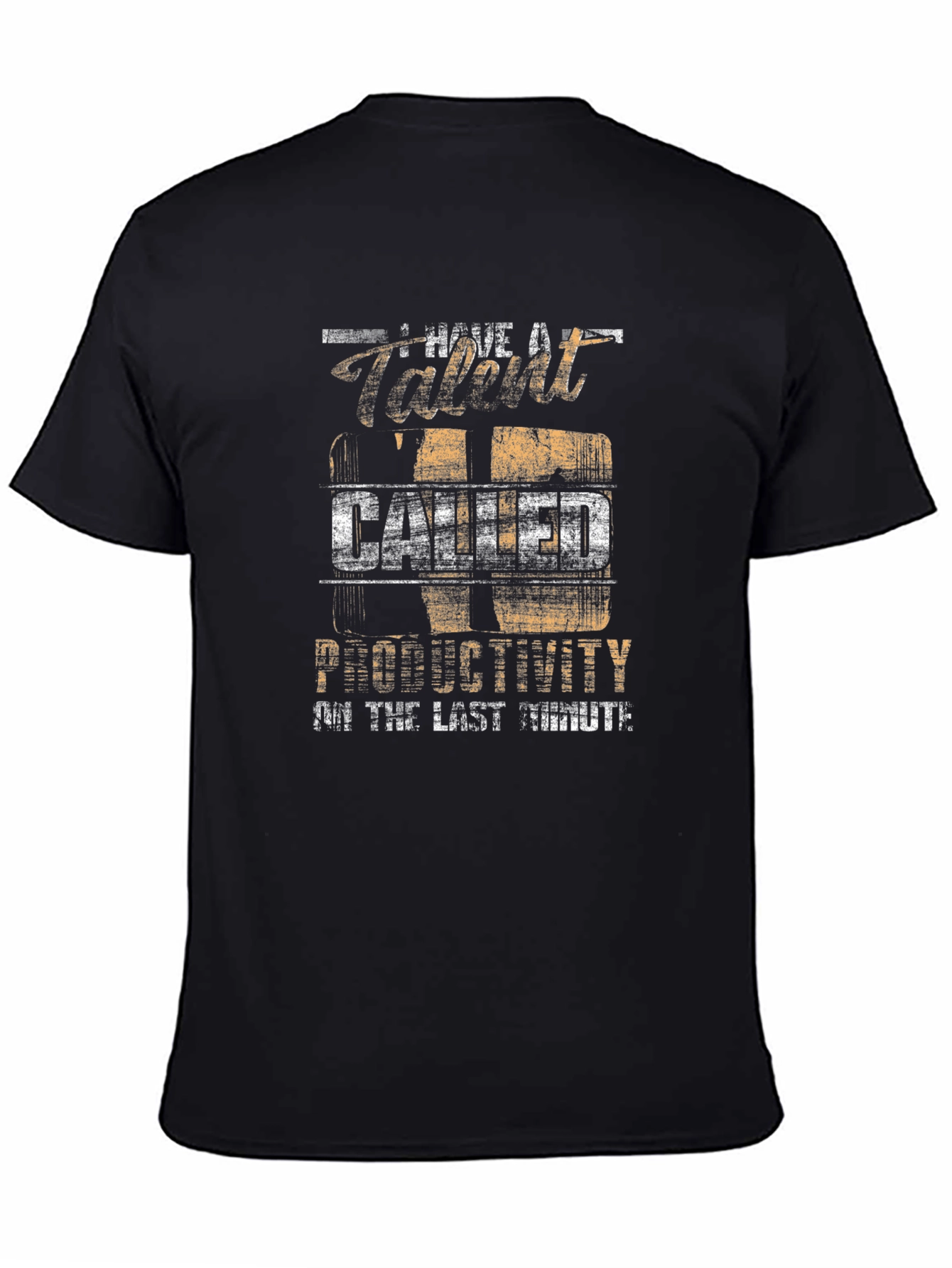 Talent Called Productivity Last Minute Black T-Shirt