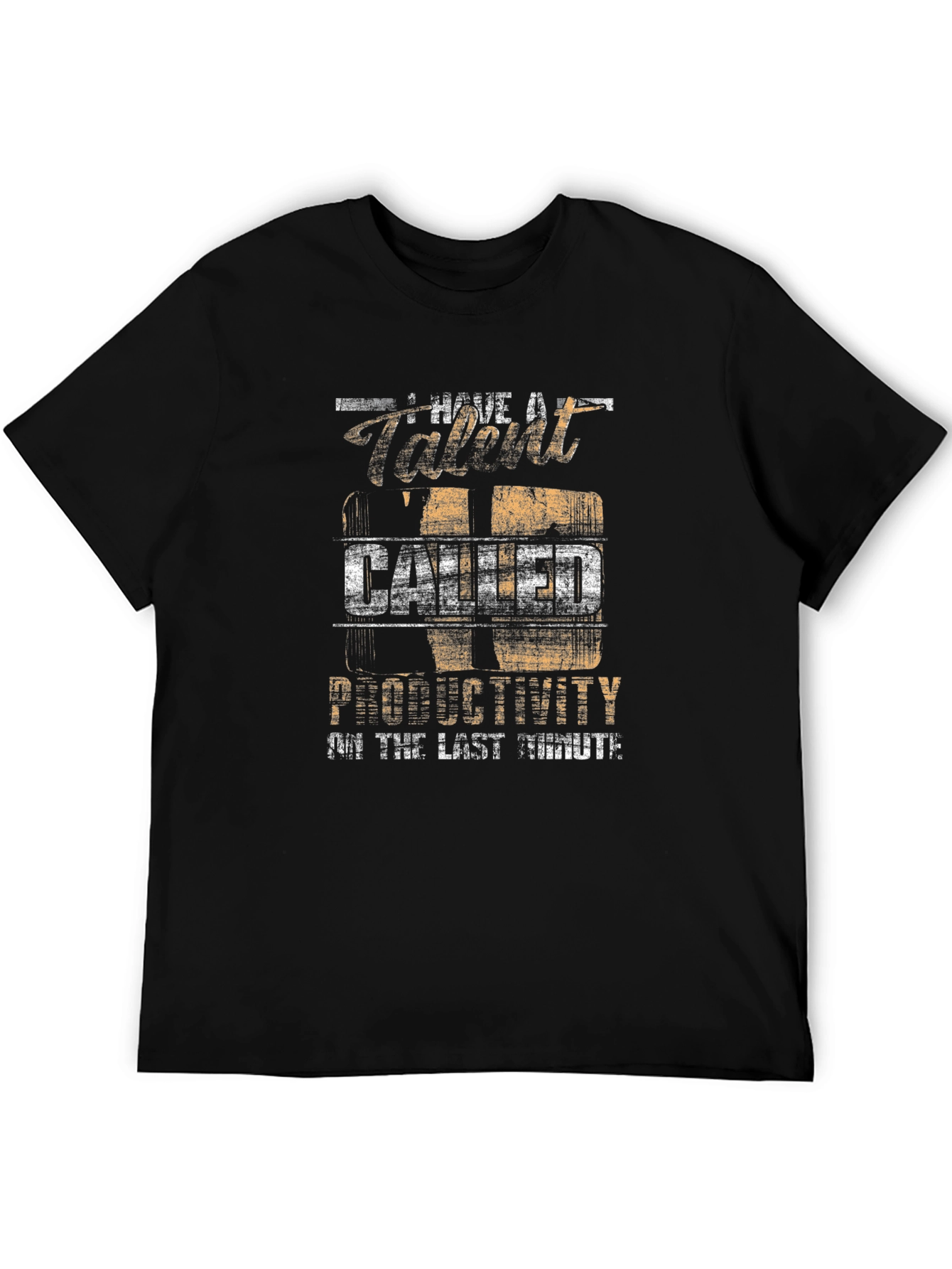 Talent Called Productivity Last Minute Black T-Shirt