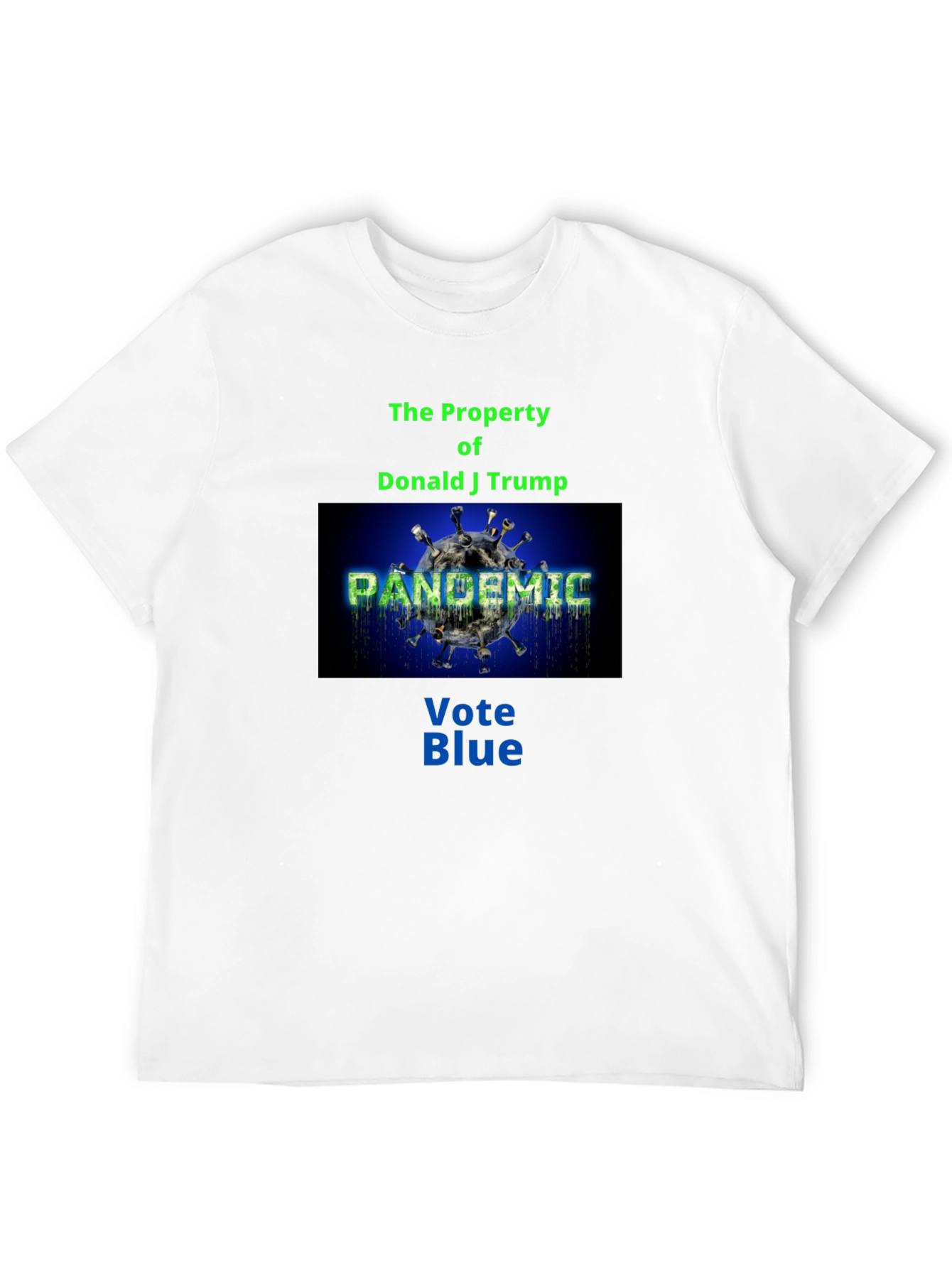 Political Statement T-Shirt: Vote Blue Pandemic Design