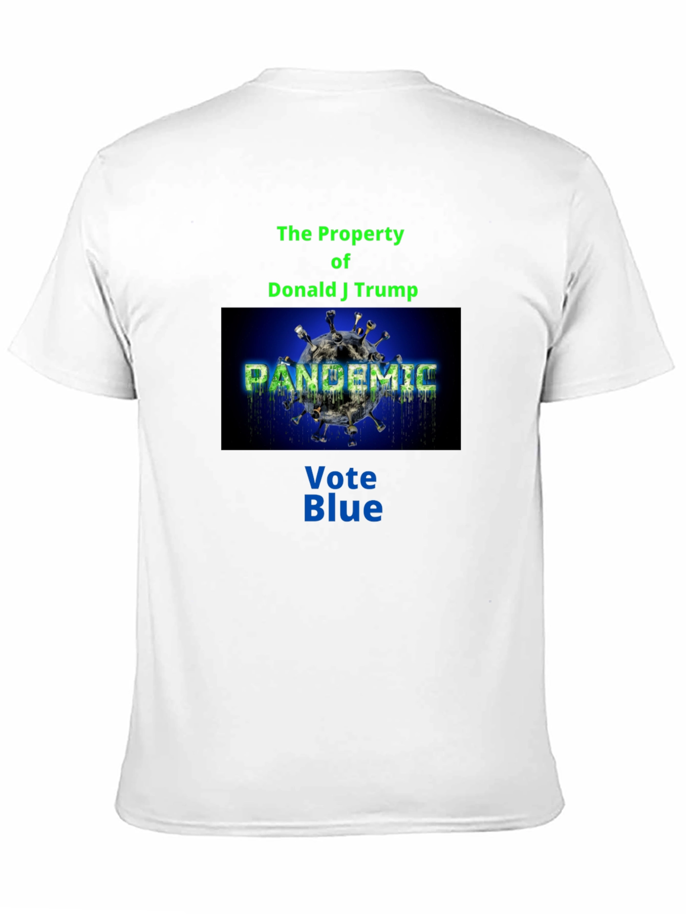 Political Statement T-Shirt: Vote Blue Pandemic Design