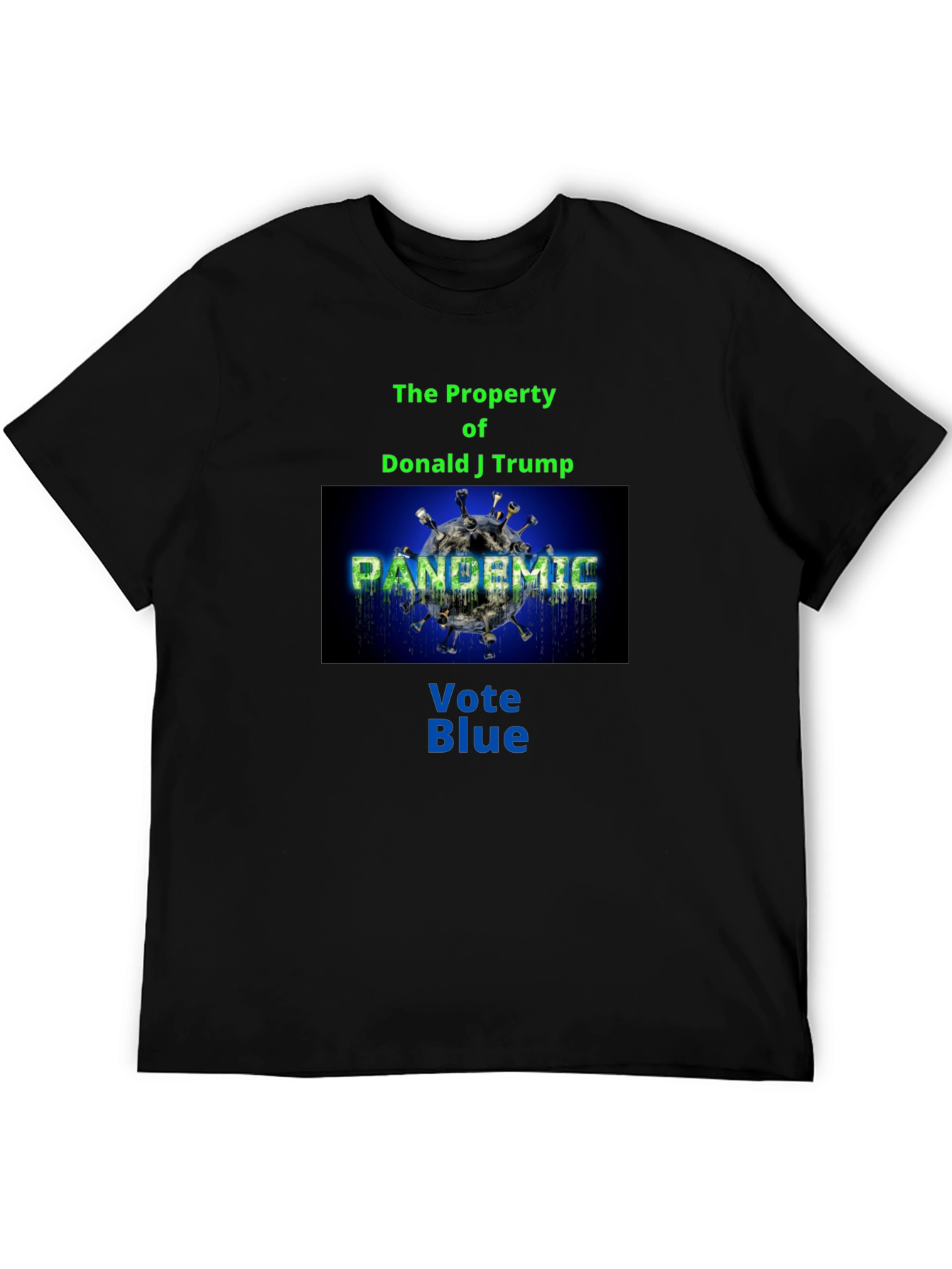 Political Statement T-Shirt: Vote Blue Pandemic Design