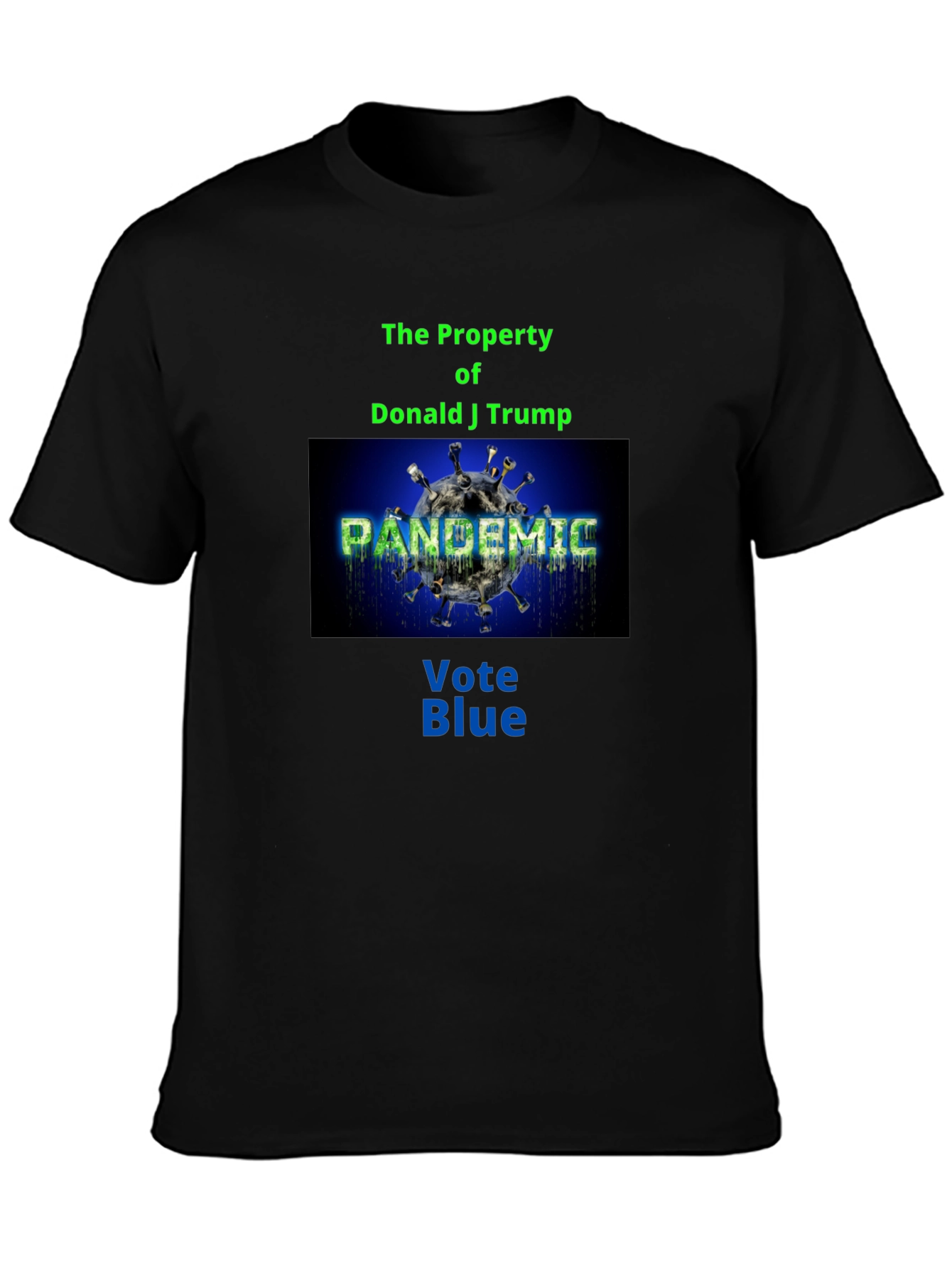 Political Statement T-Shirt: Vote Blue Pandemic Design