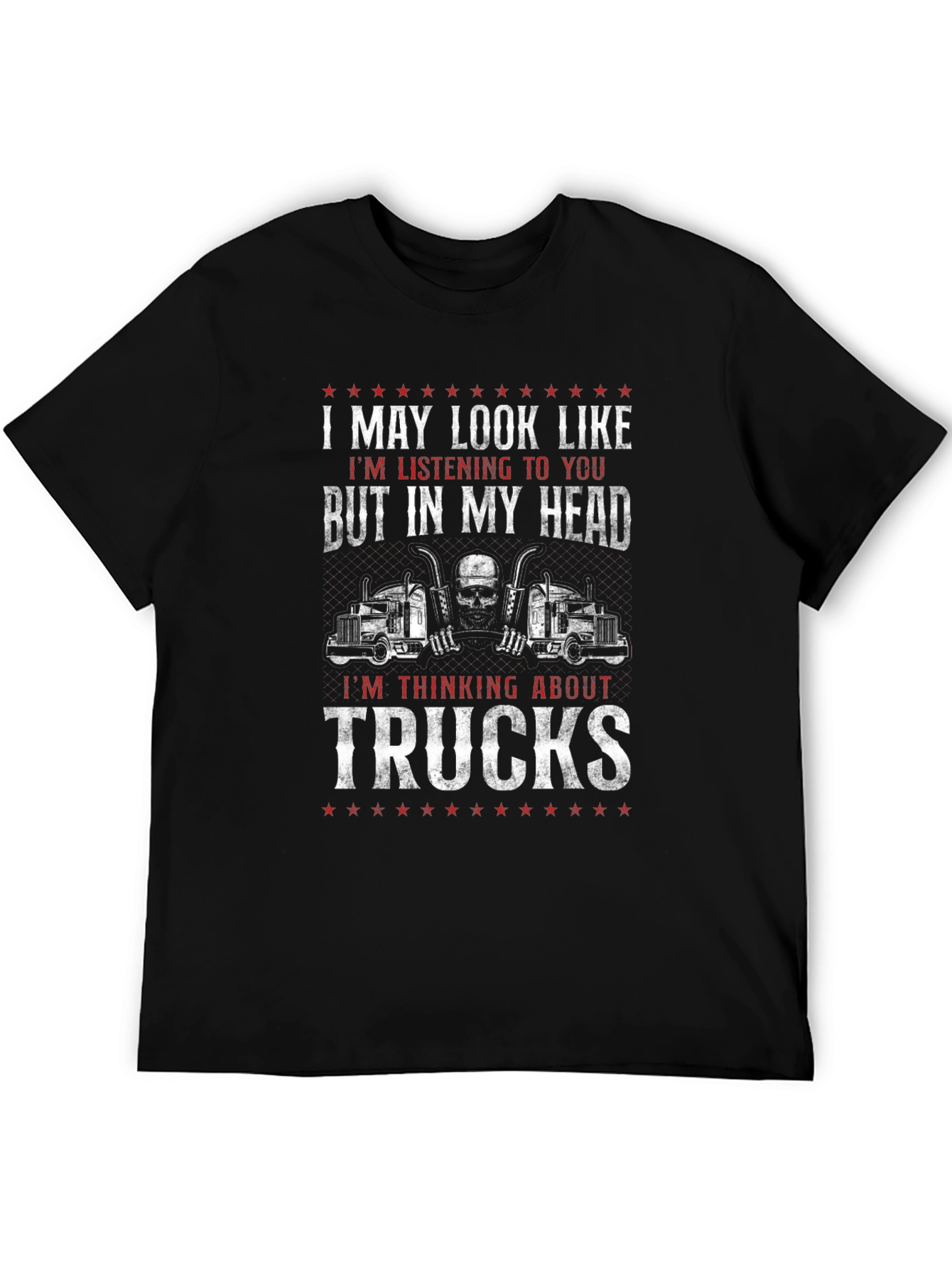 Trucks T-Shirt - Funny Trucker Gift