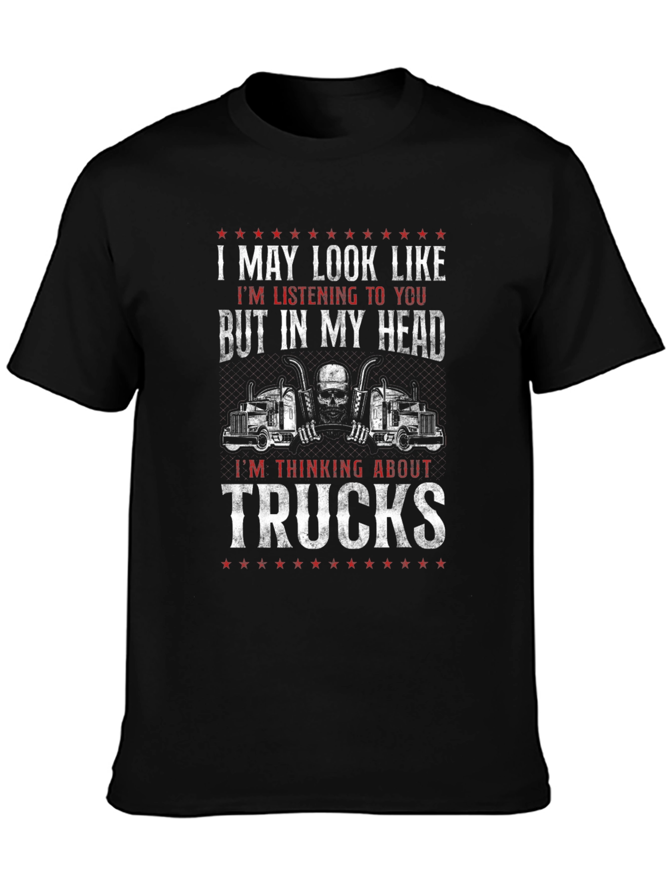 Trucks T-Shirt - Funny Trucker Gift
