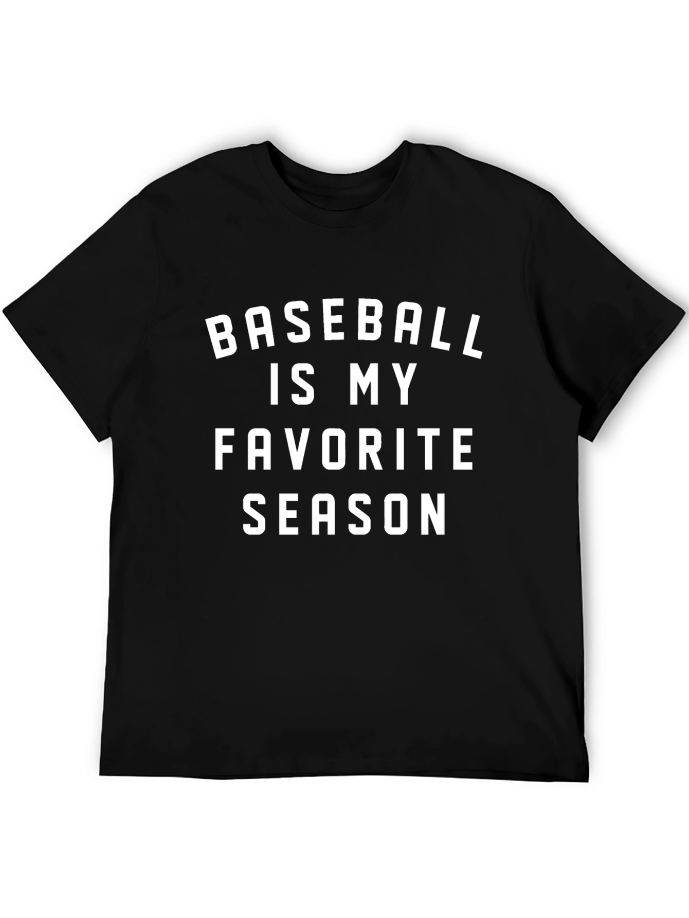 Baseball is My Favorite Season T-Shirt