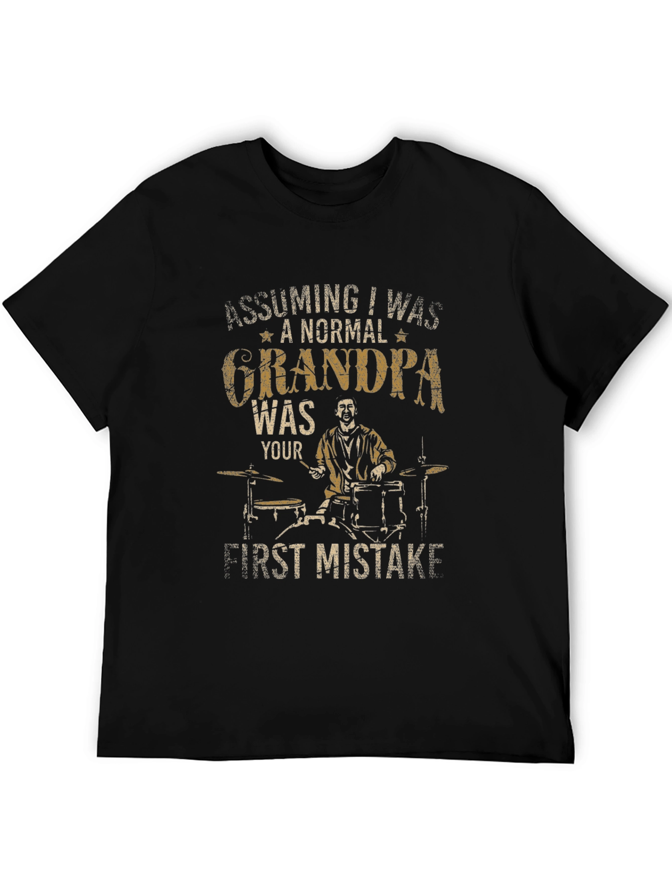 Funny Grandpa Drummer T-Shirt - First Mistake Tee