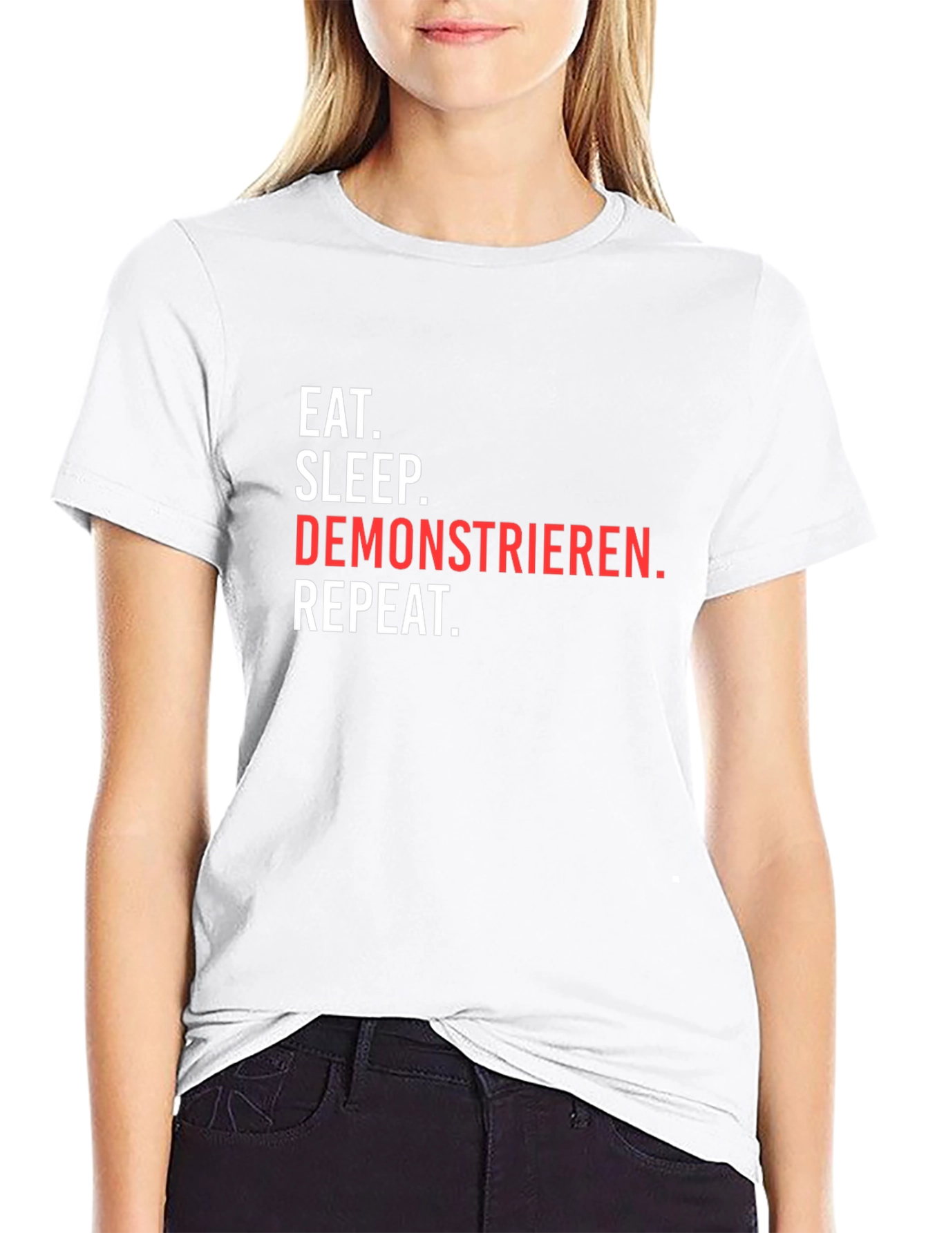 Eat Sleep Demonstrieren Repeat T-Shirt