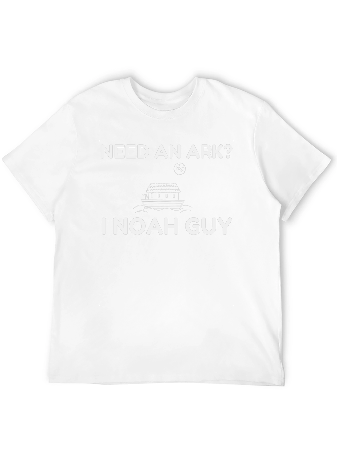 Need an Ark? I Noah Guy T-Shirt