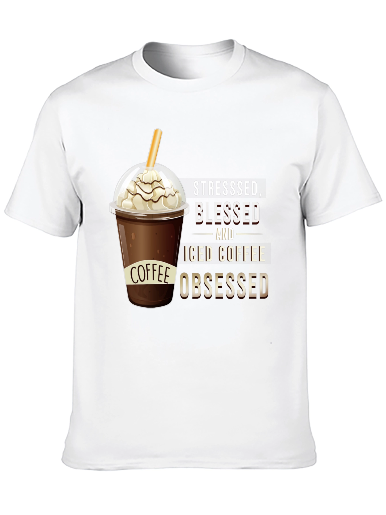 Stressed Blessed and Iced Coffee Obsessed T-Shirt