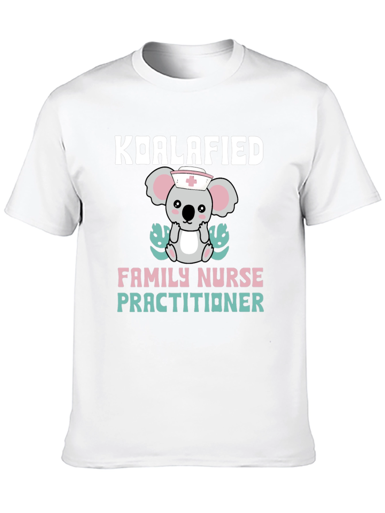 Koalafied Nurse Practitioner T-Shirt