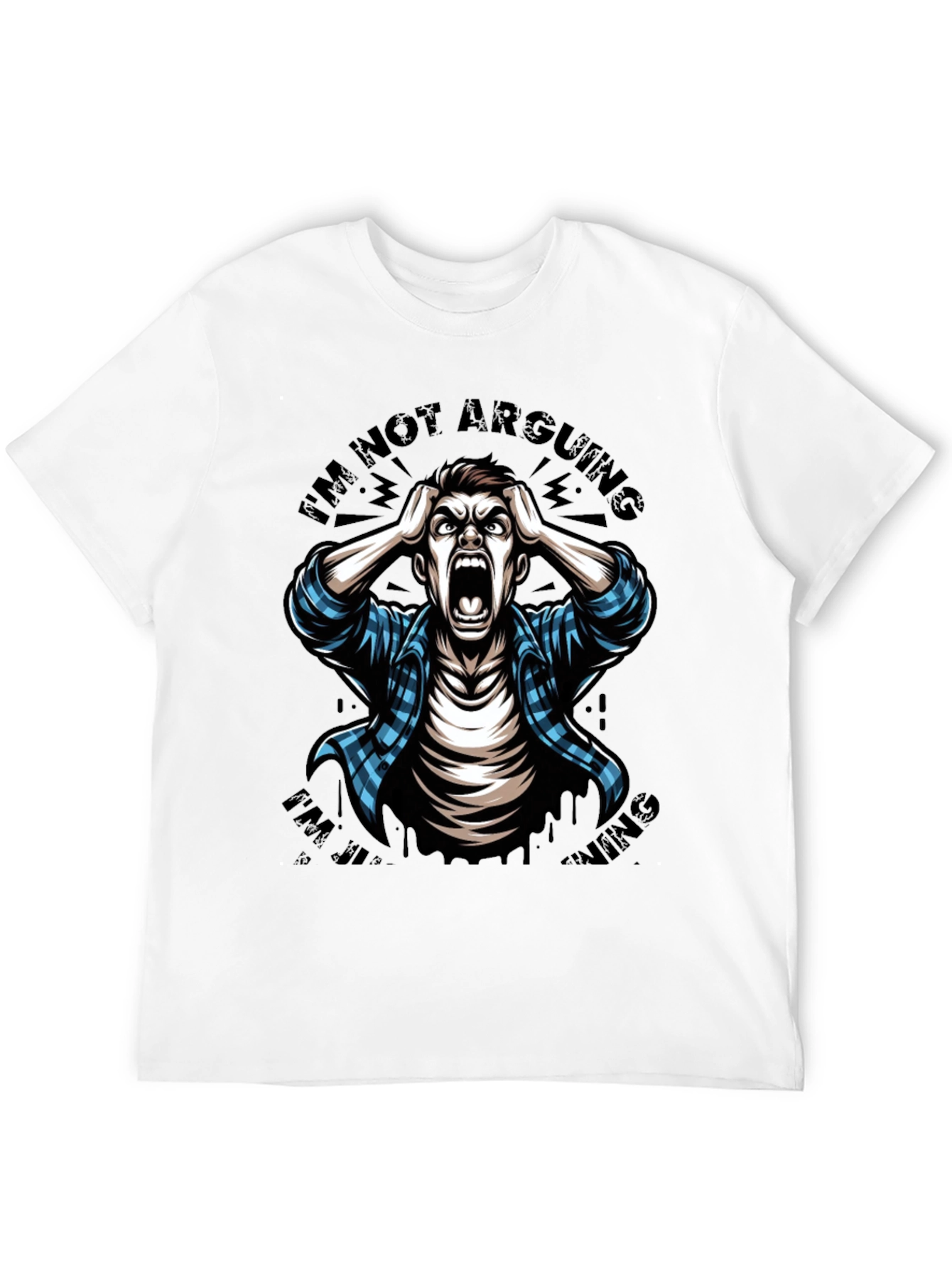 Im Not Arguing T-Shirt: Funny Graphic Tee