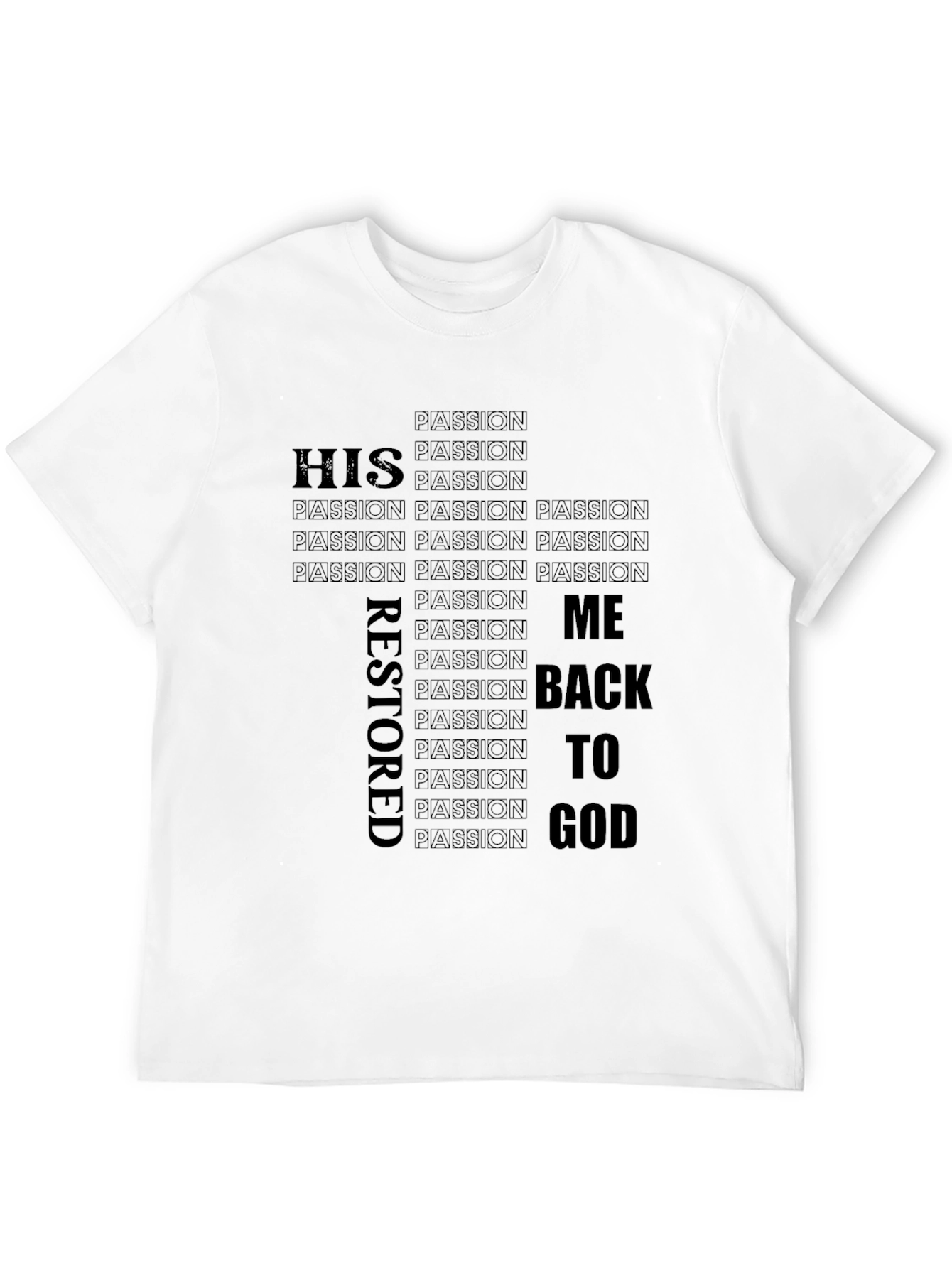 Passion Restored T-Shirt