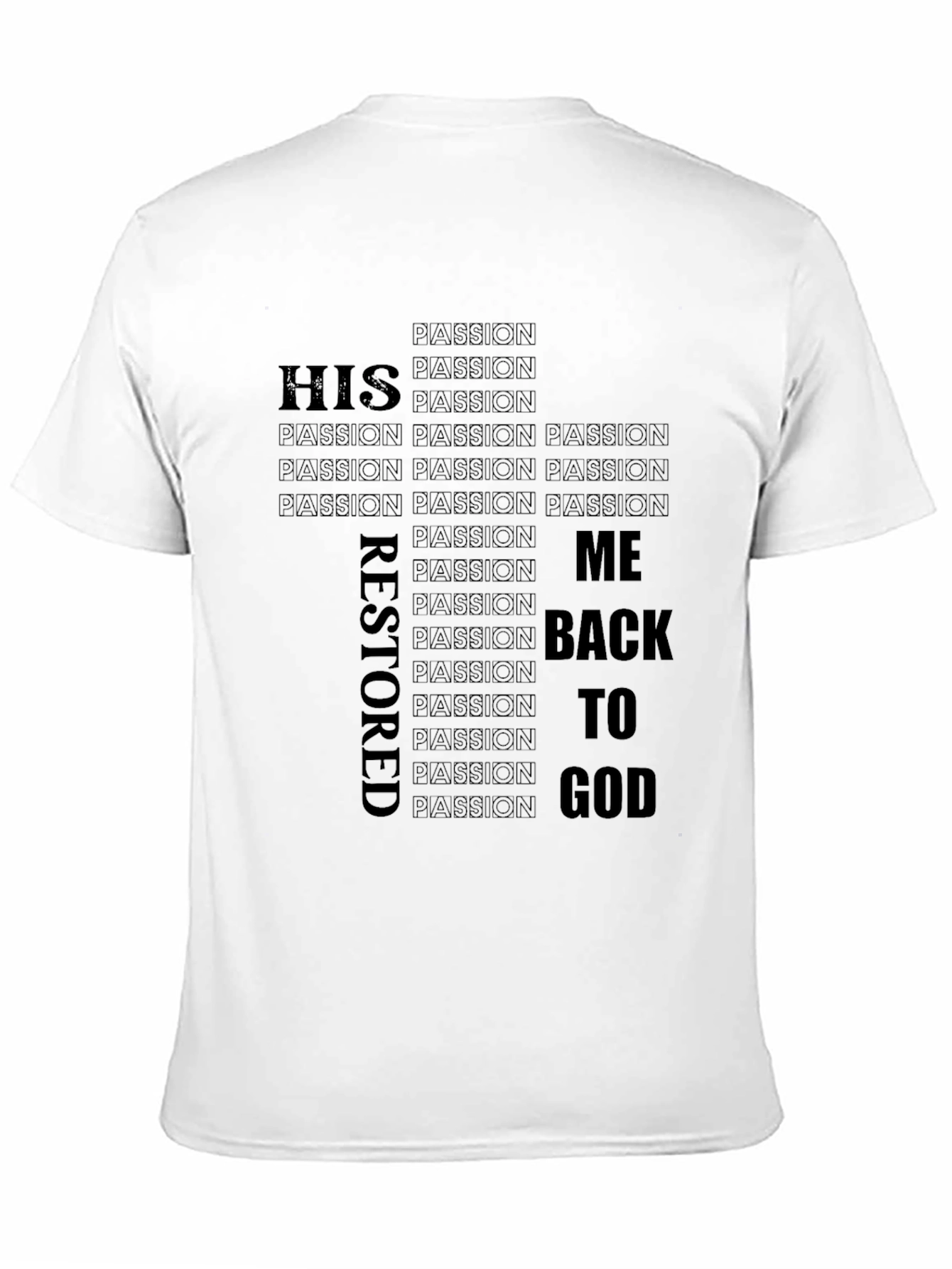 Passion Restored T-Shirt