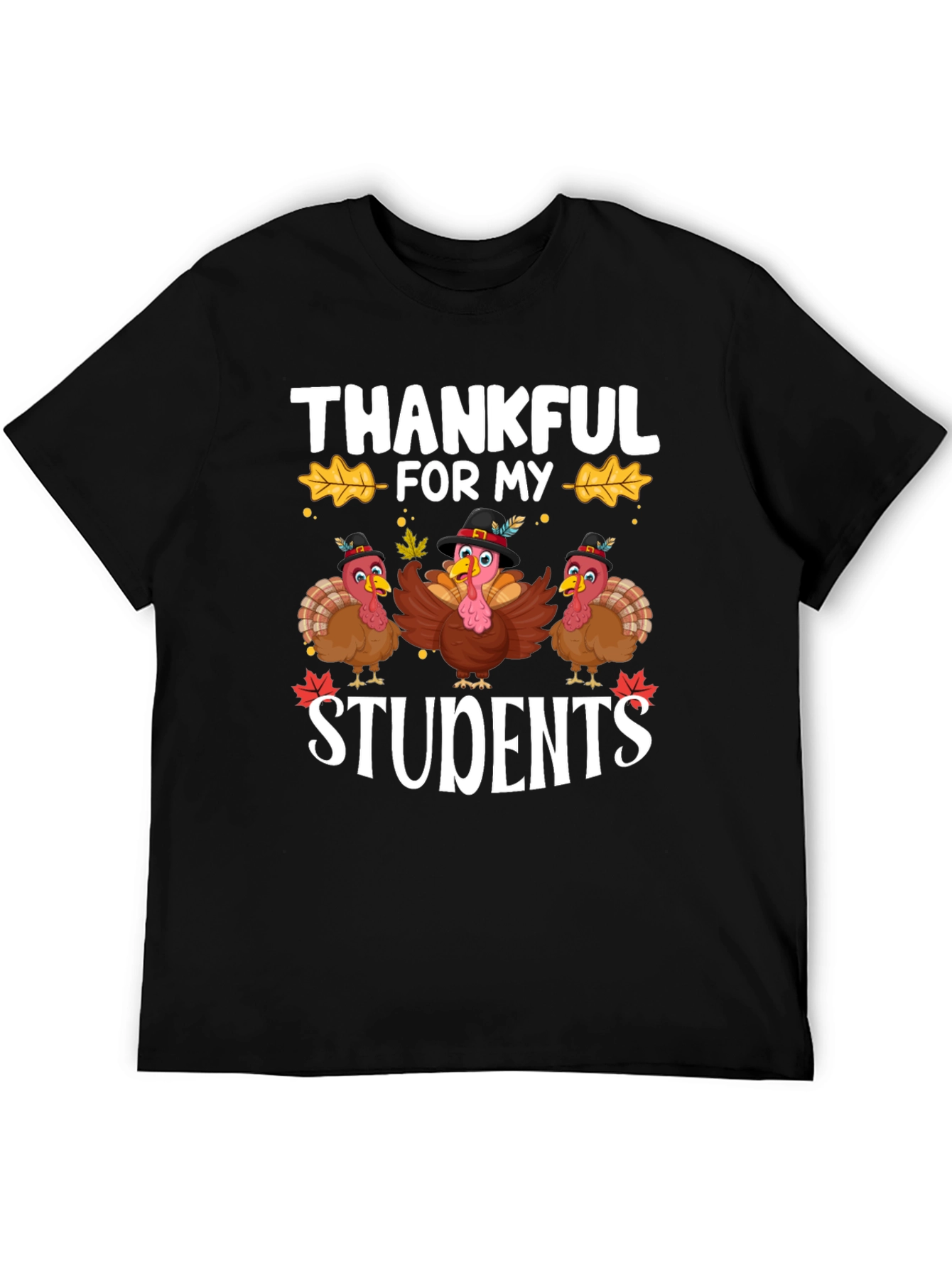 Thankful For My Students Thanksgiving T-Shirt