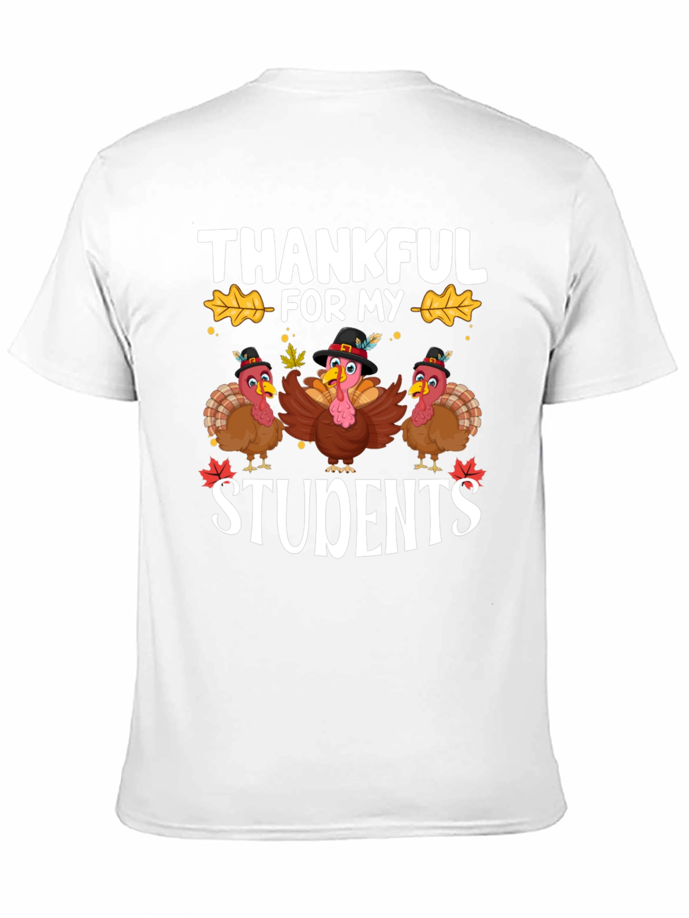 Thankful For My Students Thanksgiving T-Shirt