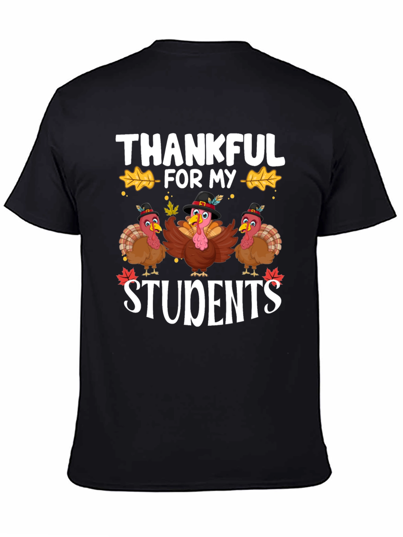 Thankful For My Students Thanksgiving T-Shirt