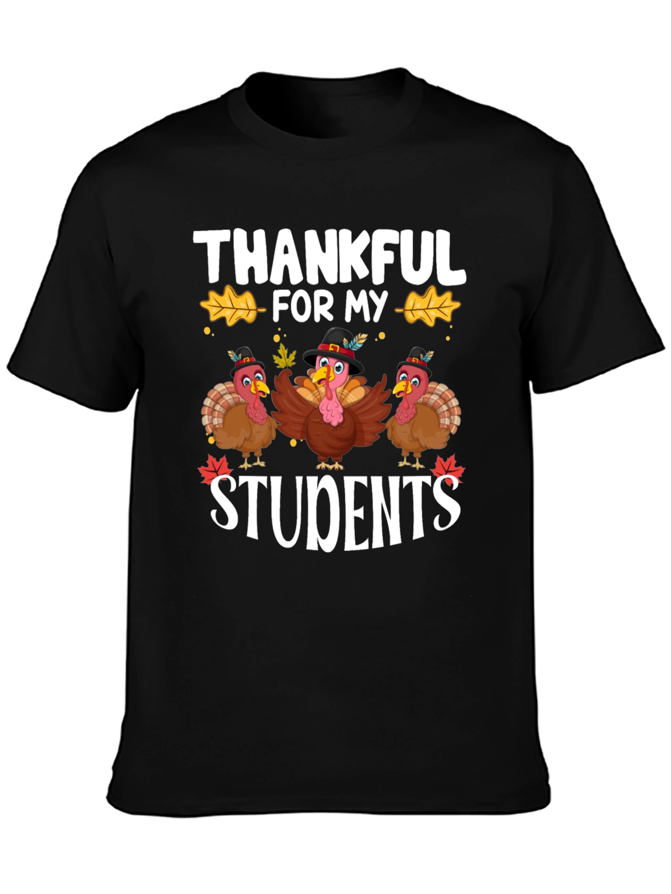 Thankful For My Students Thanksgiving T-Shirt