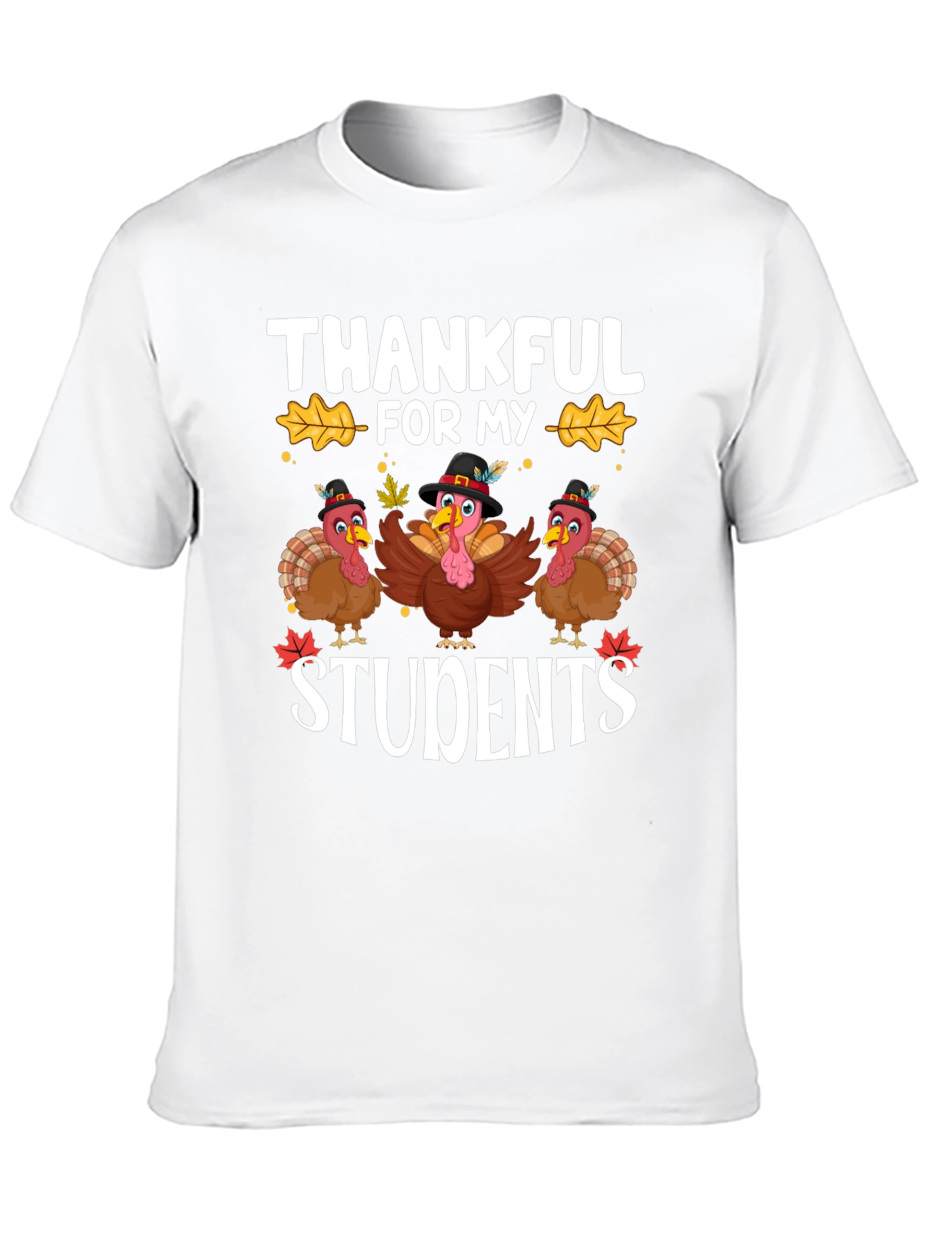Thankful For My Students Thanksgiving T-Shirt