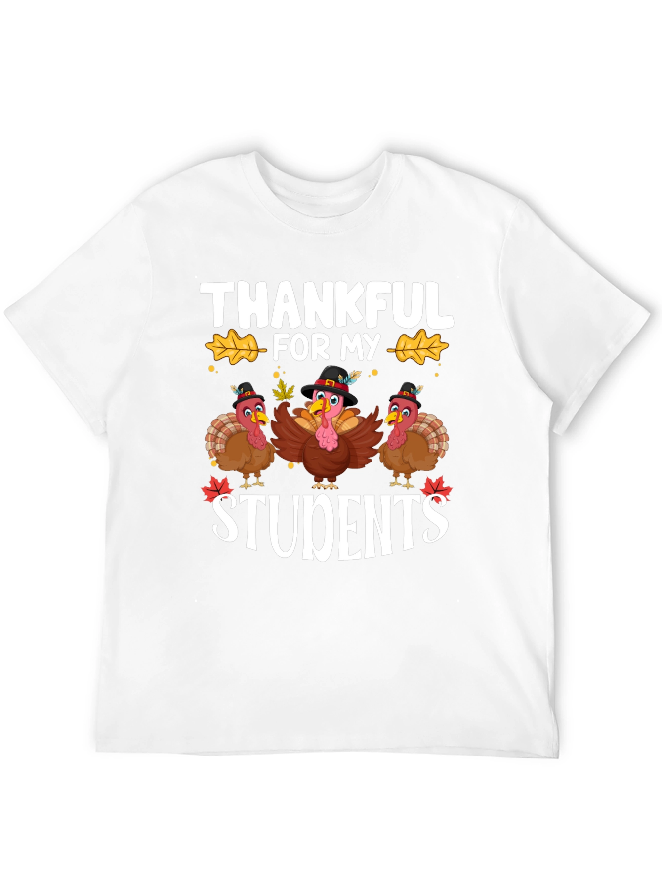Thankful For My Students Thanksgiving T-Shirt