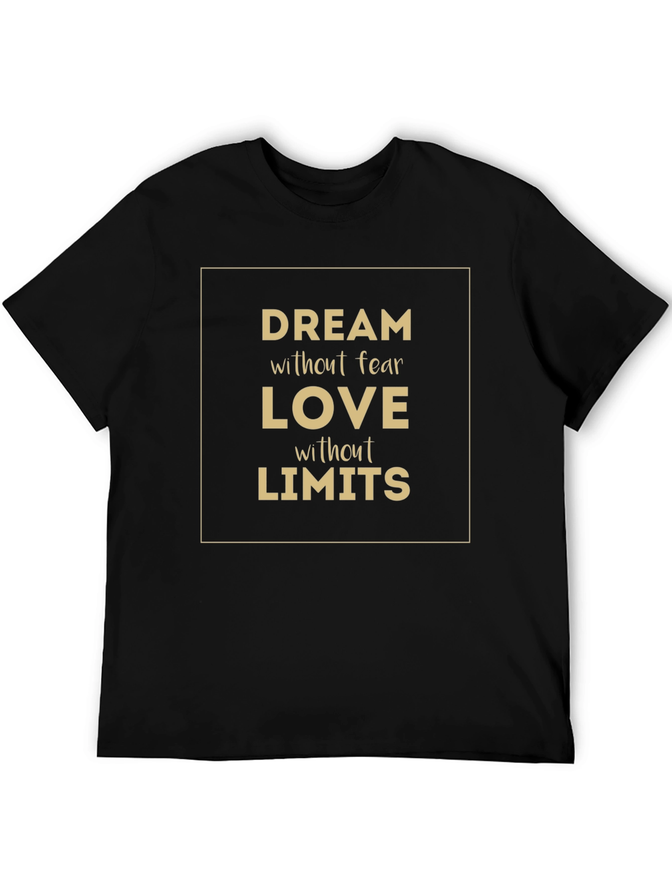 Dream Love T-Shirt - Inspirational Graphic Tee