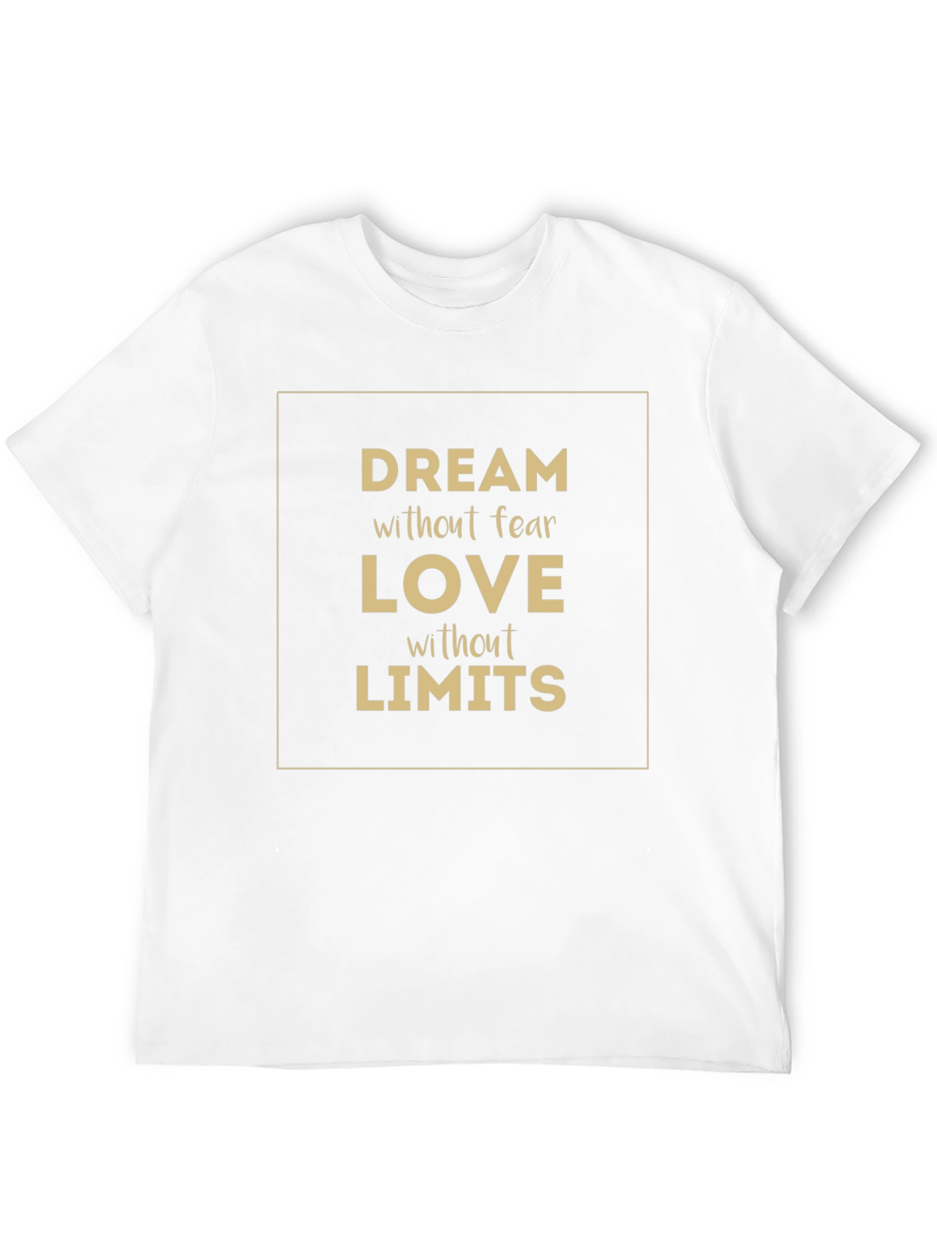 Dream Love T-Shirt - Inspirational Graphic Tee