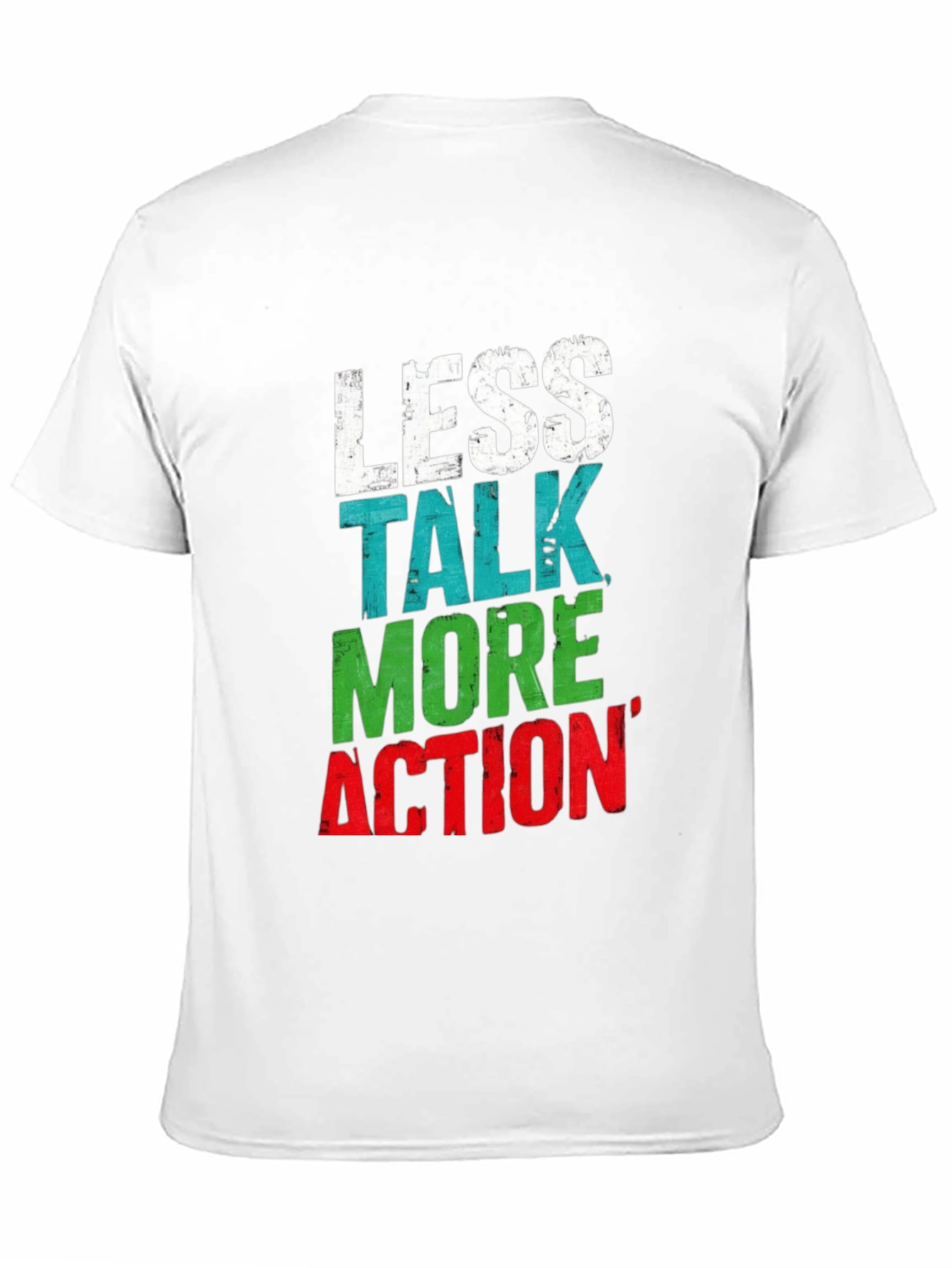 Less Talk More Action Graphic Tee