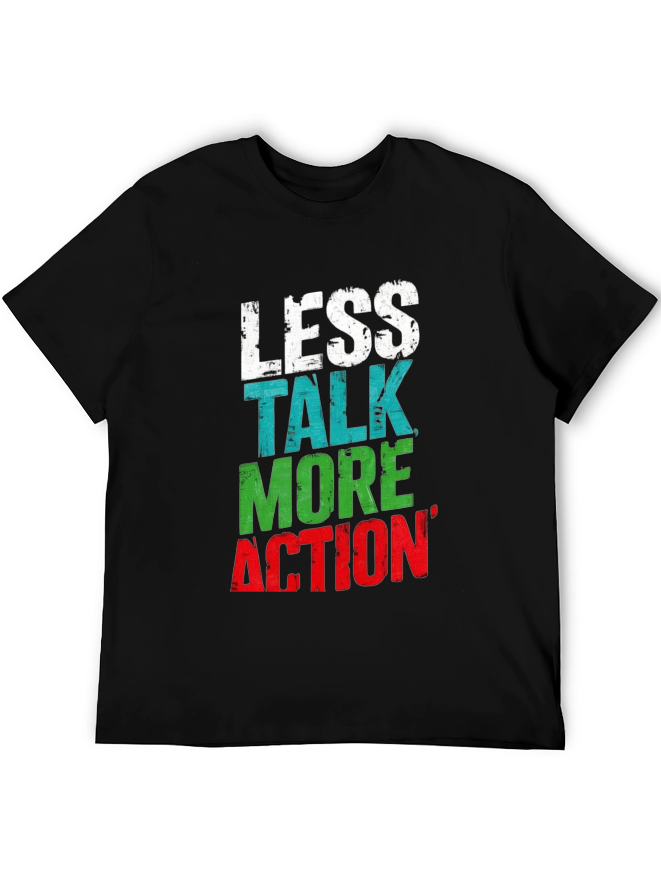 Less Talk More Action Graphic Tee