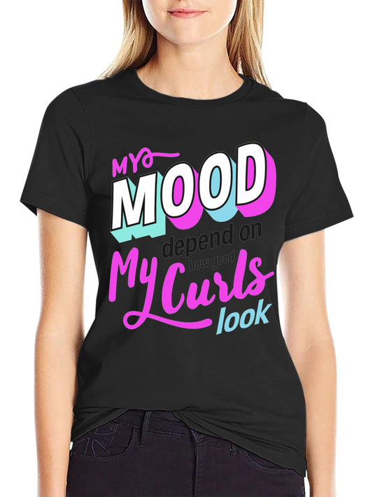 My Mood Depends on My Curls T-Shirt