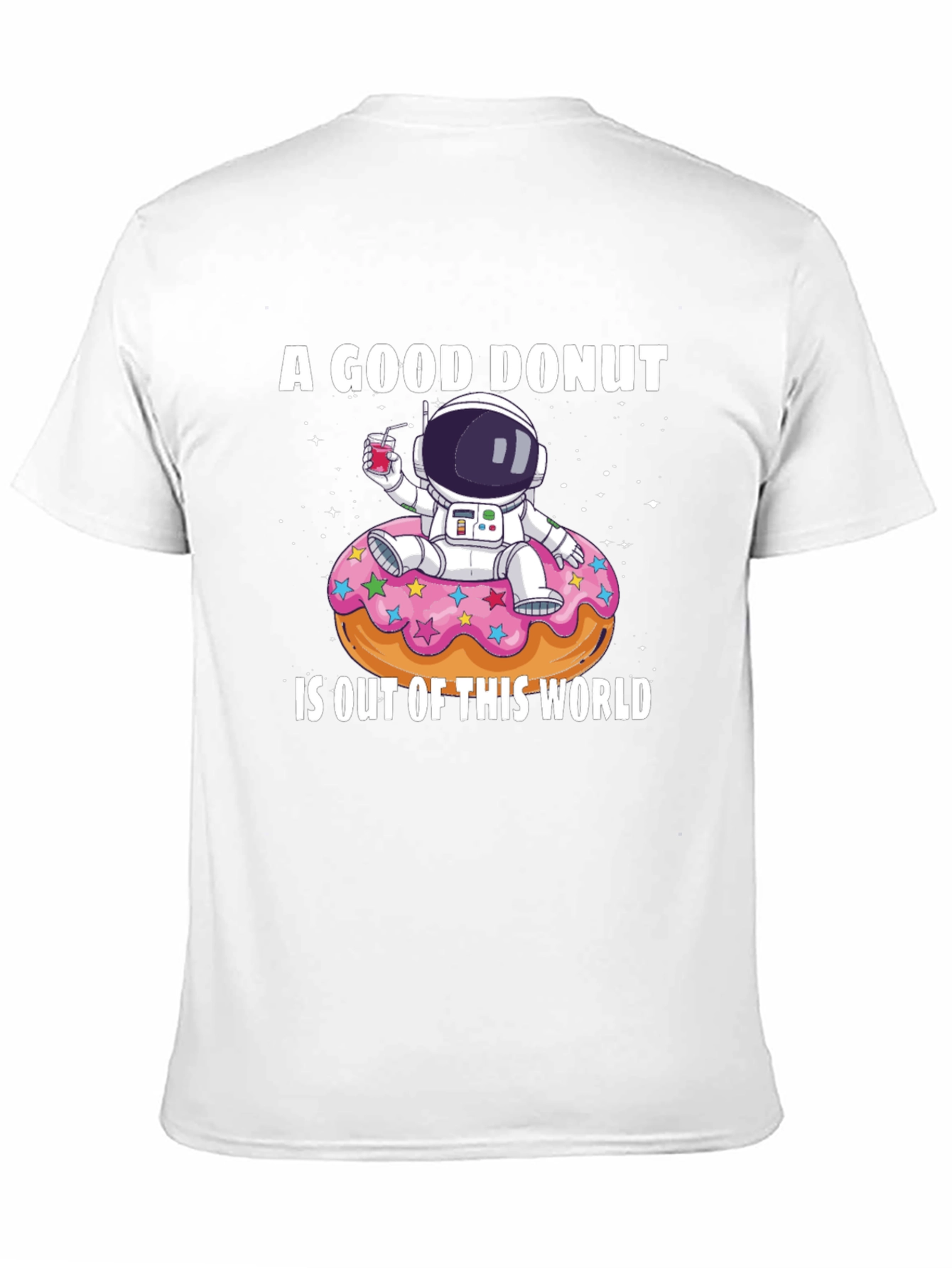 A Good Donut T-Shirt - Astronaut Design