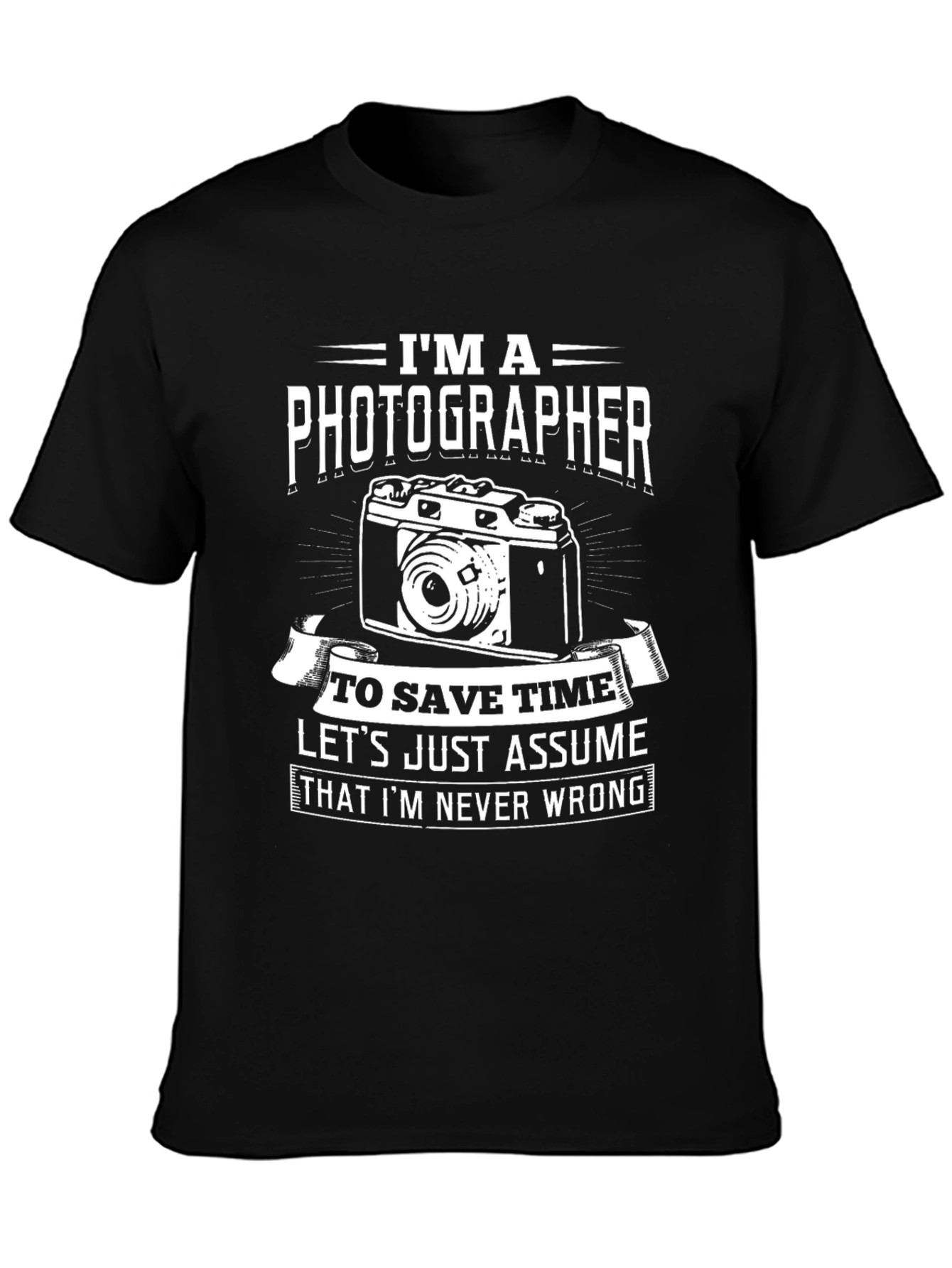 Im A Photographer Funny T-Shirt